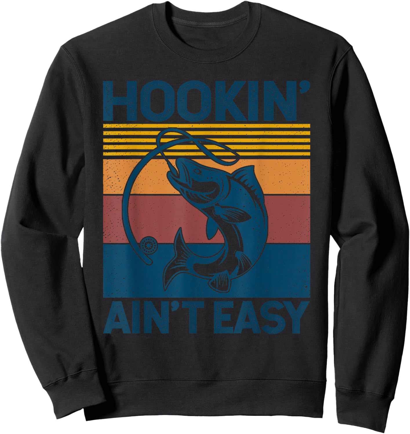 Fishing Hookin’ Ain’t Easy Vintage Retro Fisherman Gift Men Sweatshirt - Sweatshirt | Black