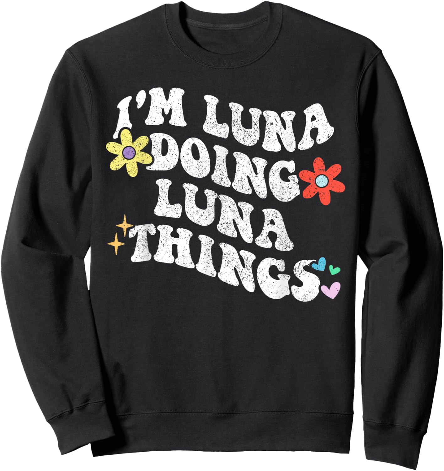 Retro Groovy Im LUNA Doing LUNA Things Funny Mother's Day Sweatshirt - Sweatshirt | Black