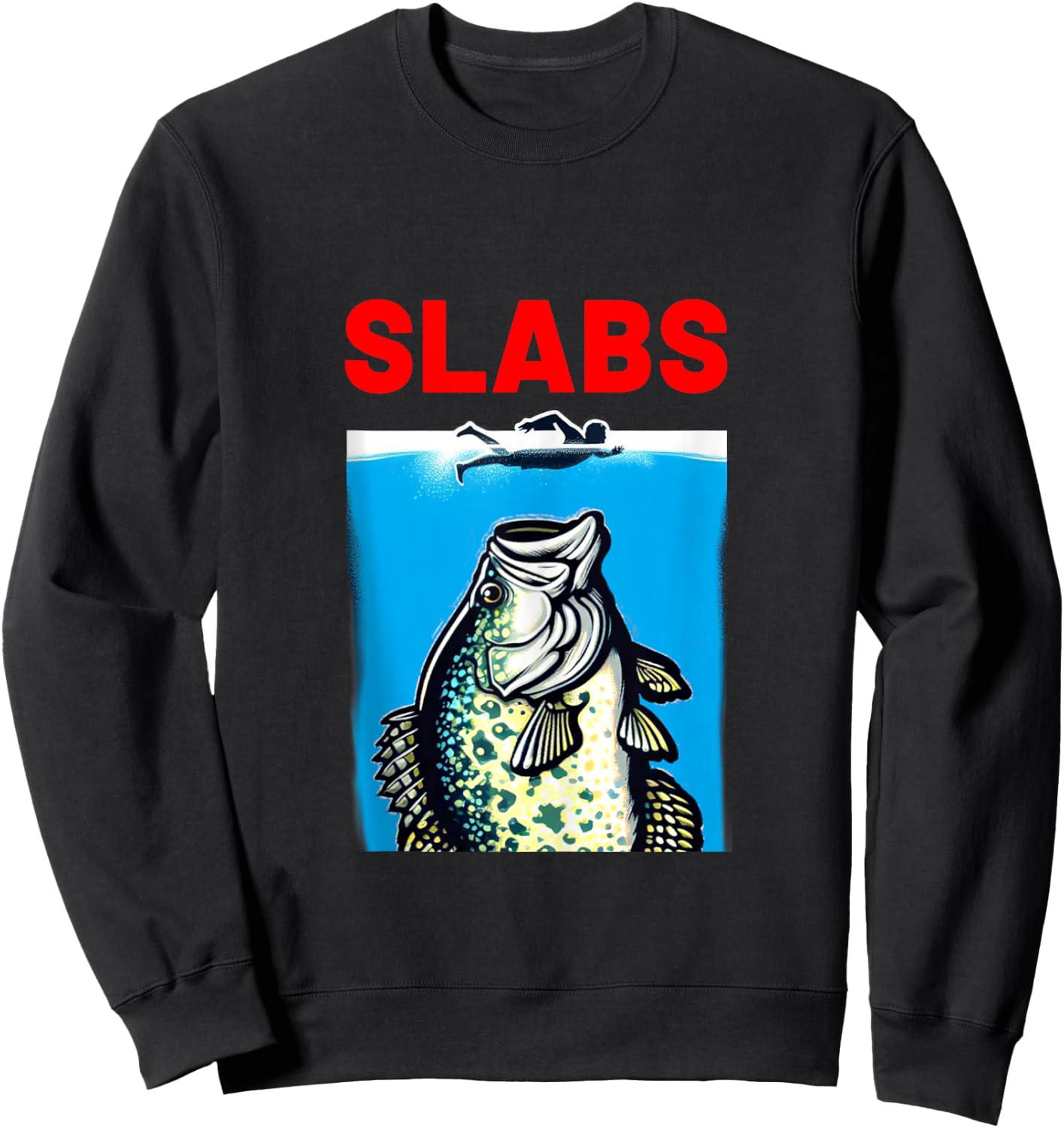 Funny Slab Famous Shark Movie Parody Slabs Crappie Fishing Sweatshirt - Sweatshirt | Black