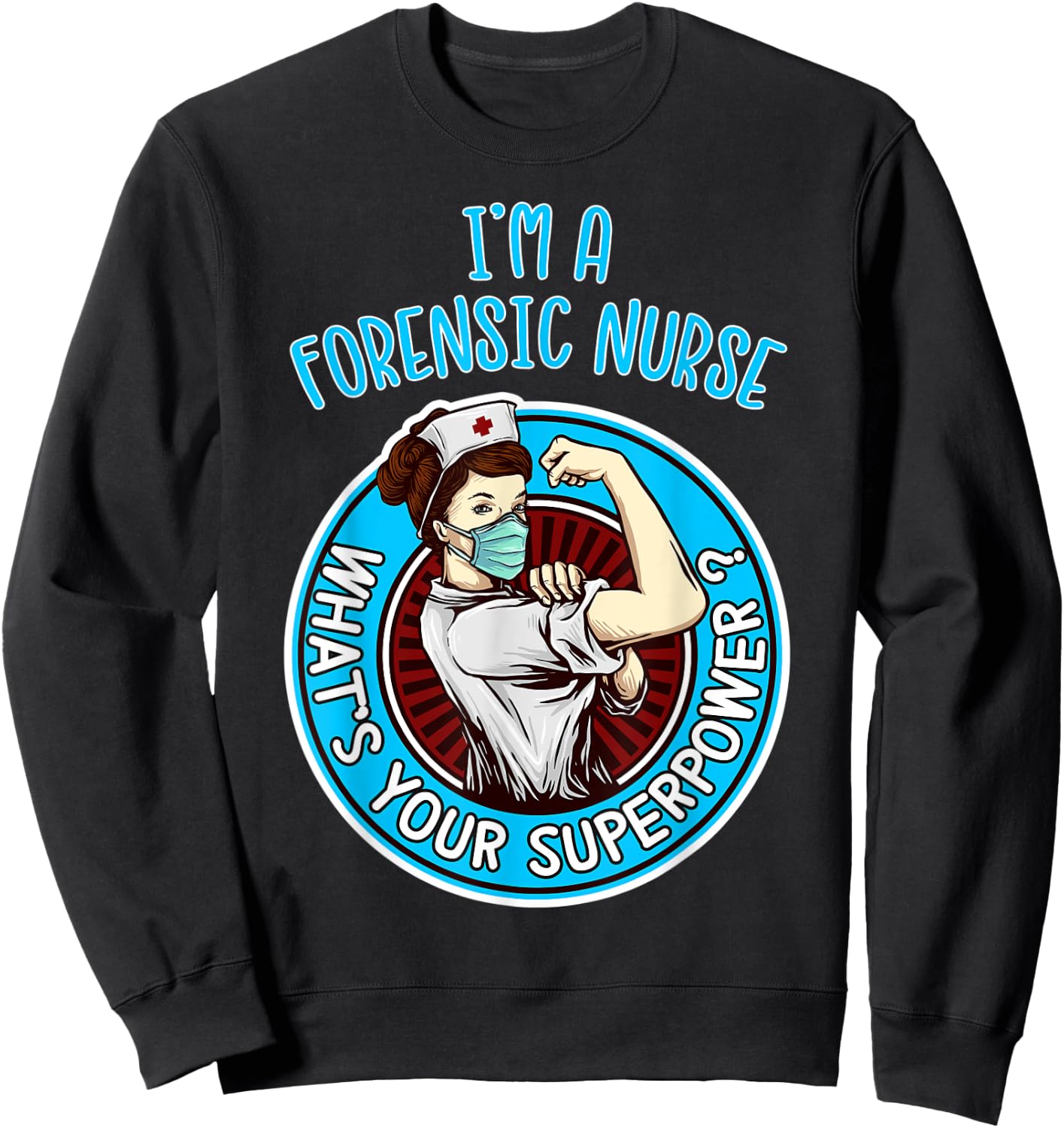 Forensic Nurse Shirt Nursing Apparel Sweatshirt - Sweatshirt | Black