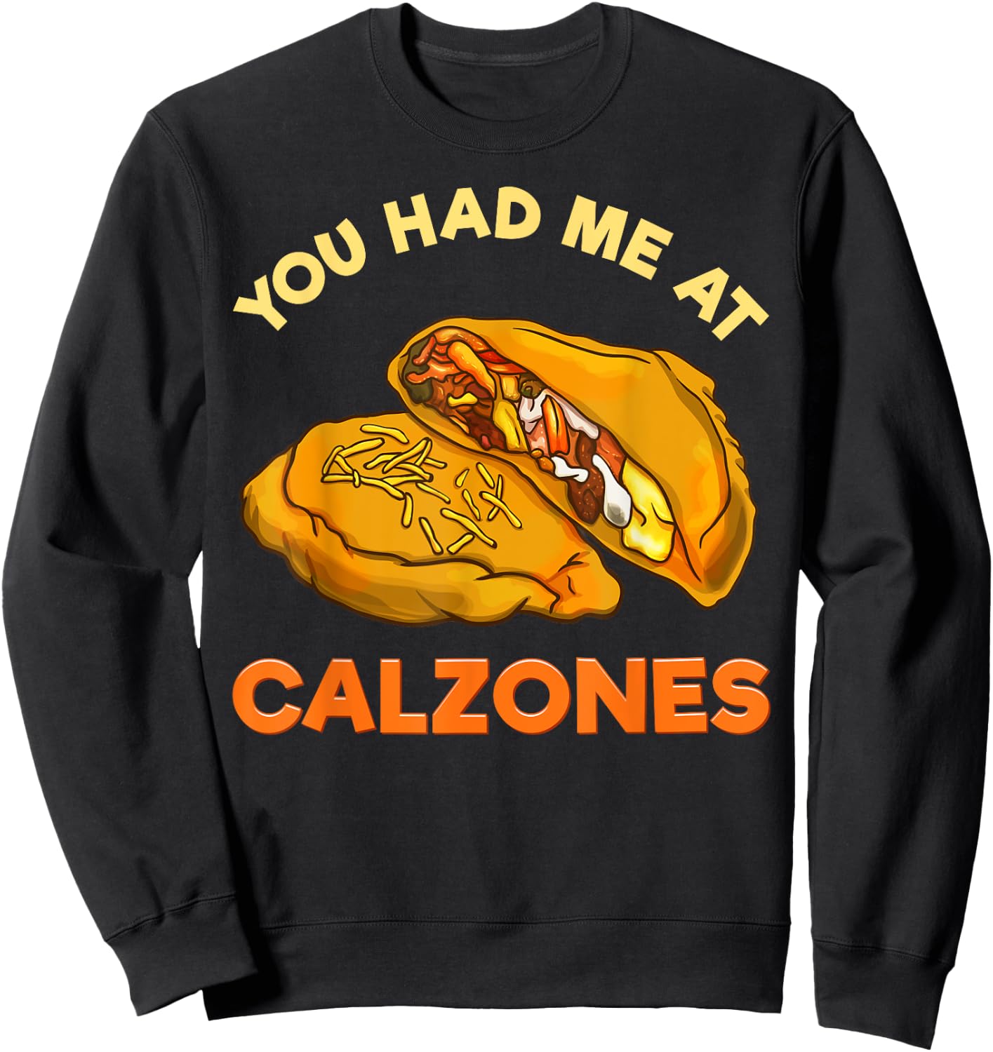 Calzone Italian Pizza Food Gift Sweatshirt - Sweatshirt | Black
