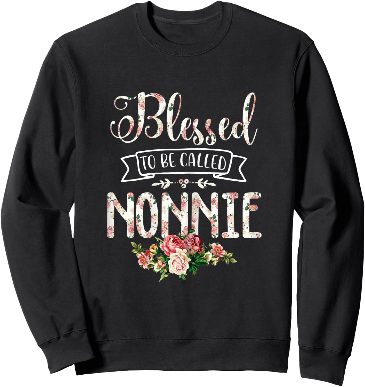 Blessed To Be Called NONNIE Proud Sweatshirt - Sweatshirt | Black