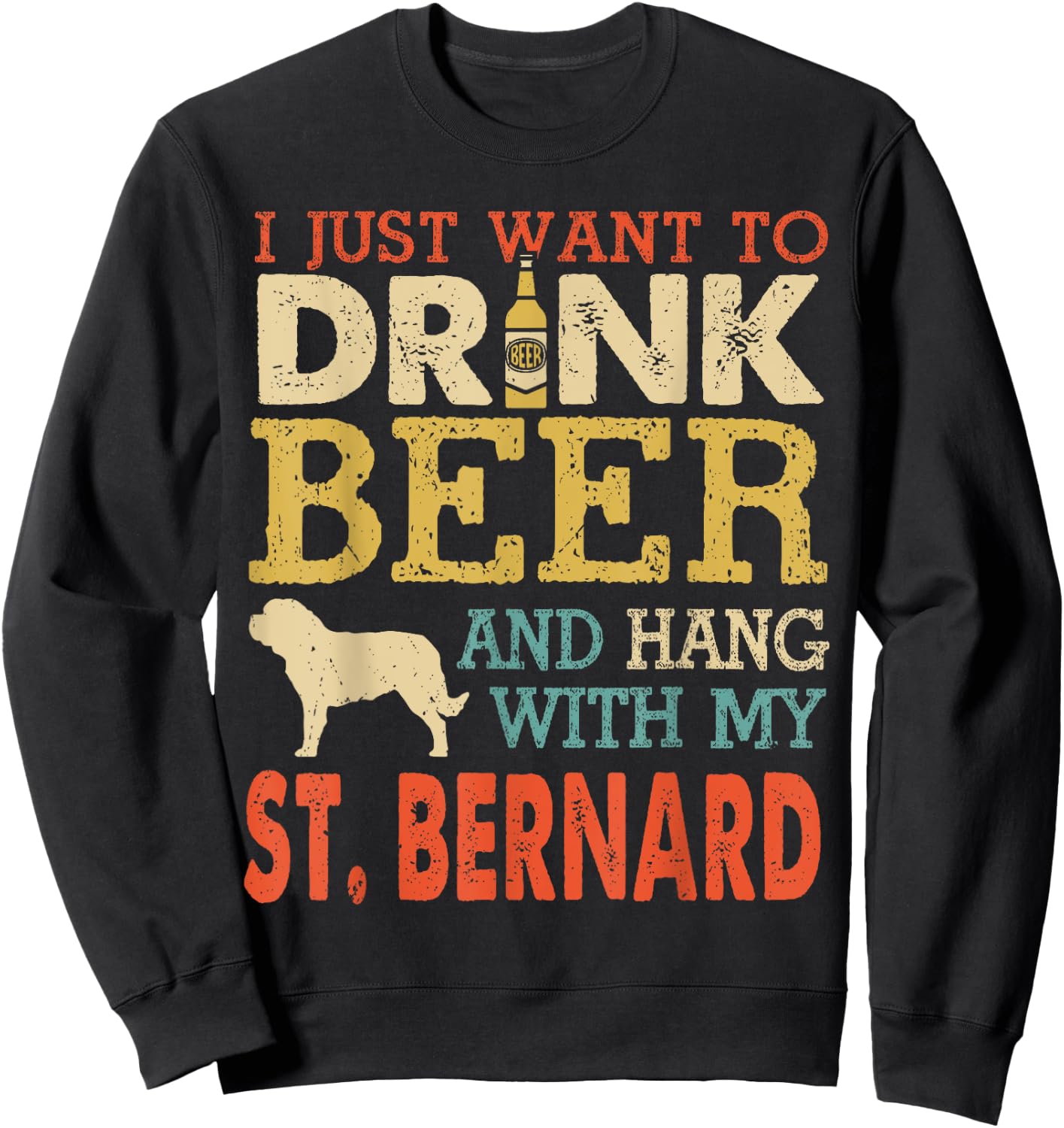 St. Bernard Dad Drink Beer Hang With Dog Funny Men Vintage Sweatshirt - Sweatshirt | Black