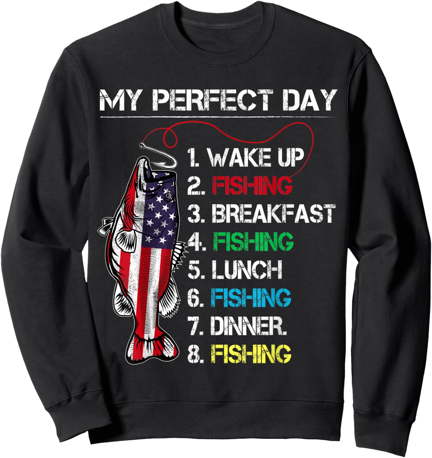 My Perfect Day Fishing Gift Fishermen American Flag Vintage Sweatshirt - Sweatshirt | Black