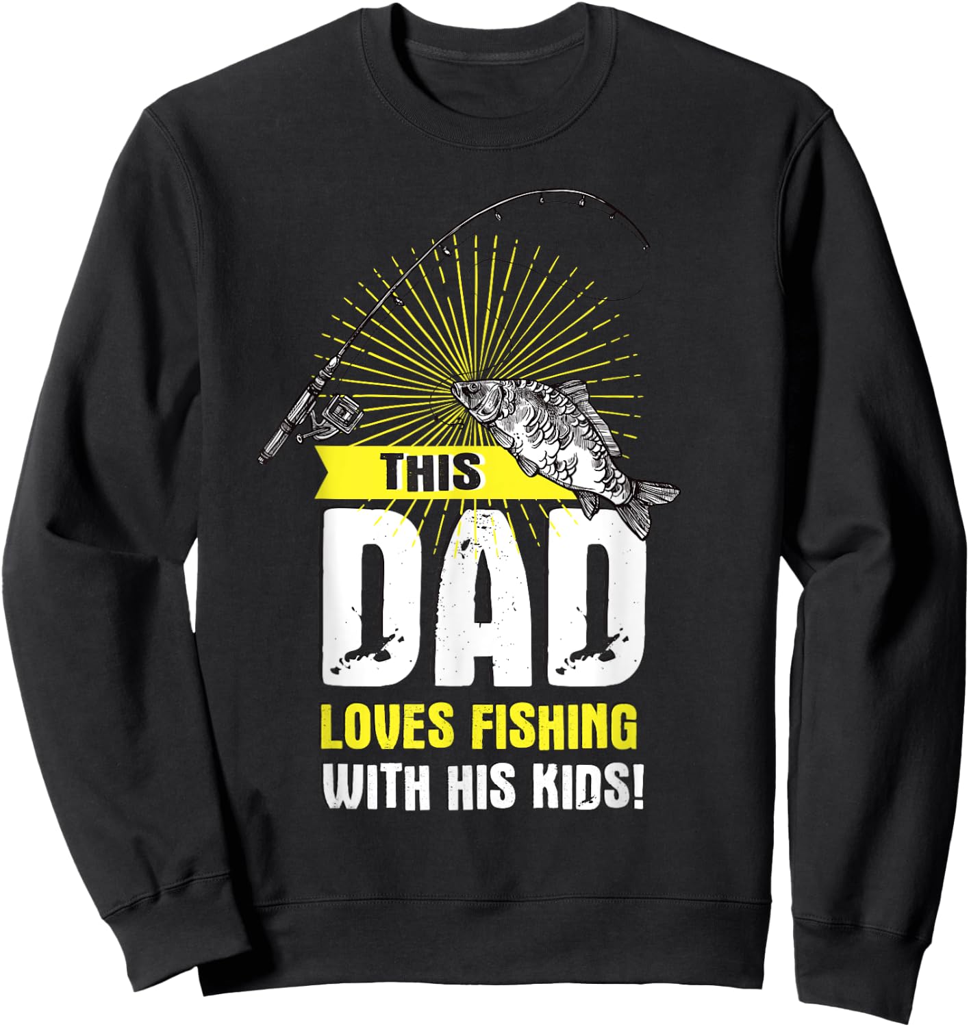 This Dad Loves Fishing With His Kids Funny Father Quote Sweatshirt - Sweatshirt | Black