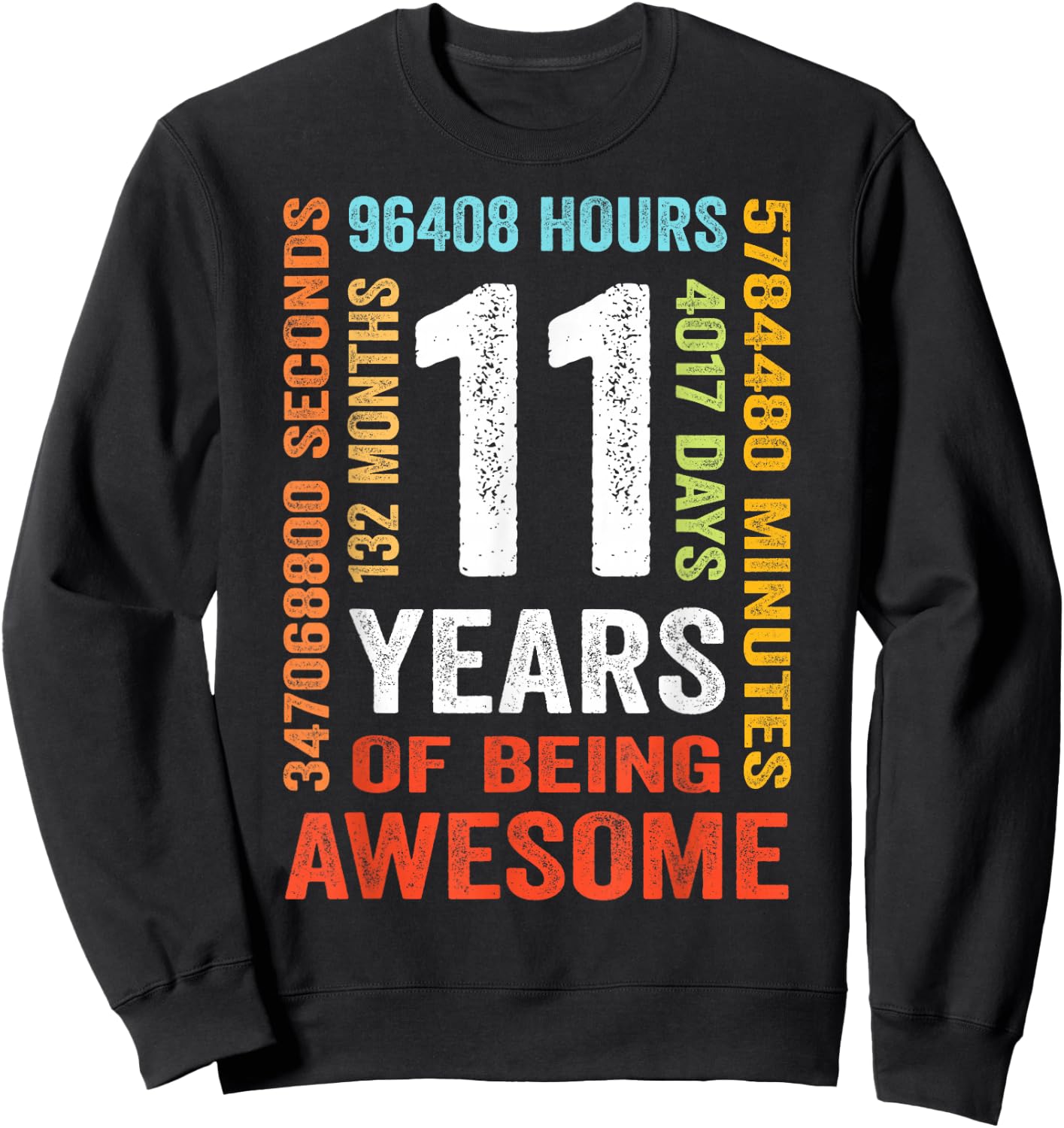 11 Years 132 Months of Being Awesome 11th Birthday Gift Sweatshirt - Sweatshirt | Black