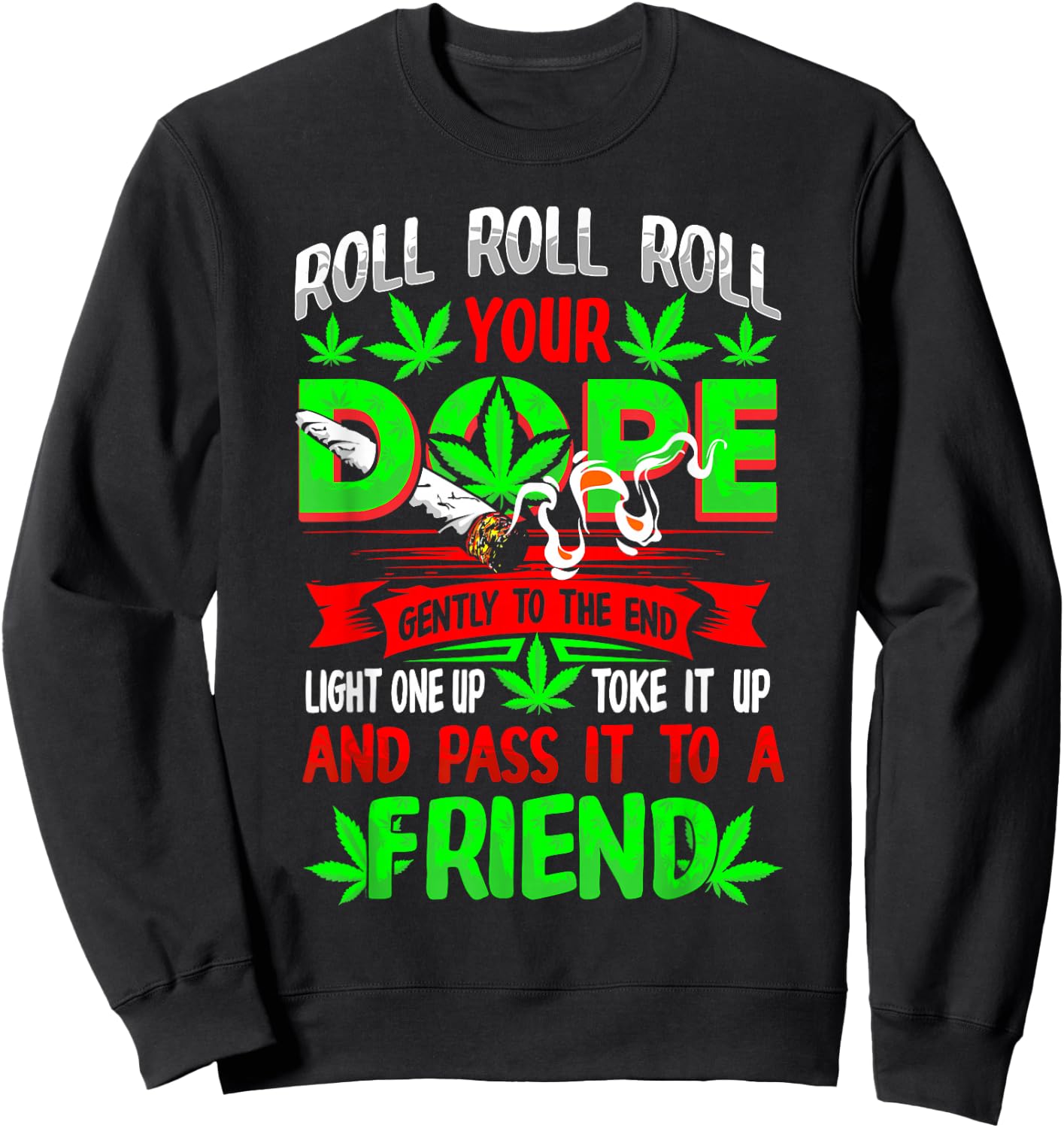 Funny Weed Pot Lover Roll Joint Friend Smoking Marijuana Short Sleeve Sweatshirt - Sweatshirt | Black