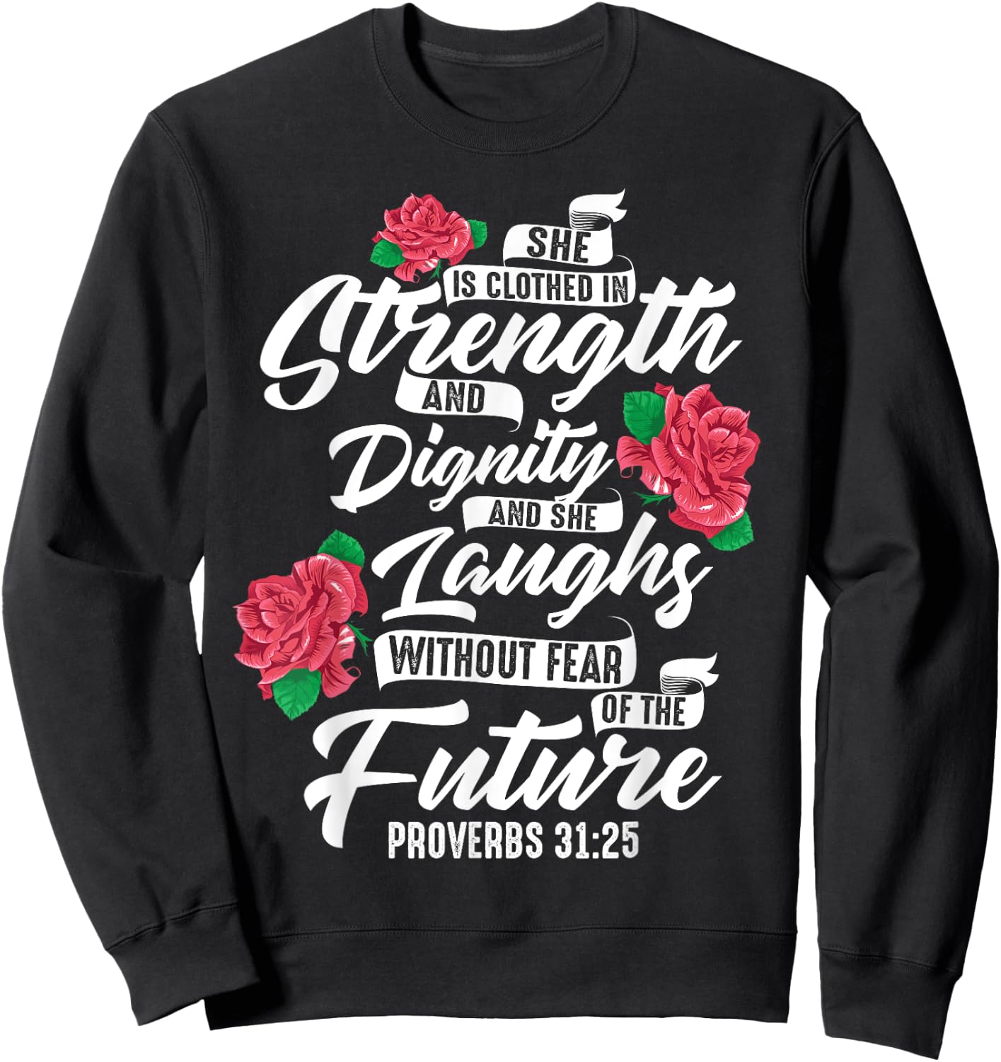 Cool She Is Clothed In Strength And Dignity Gift Sweatshirt - Sweatshirt | Black