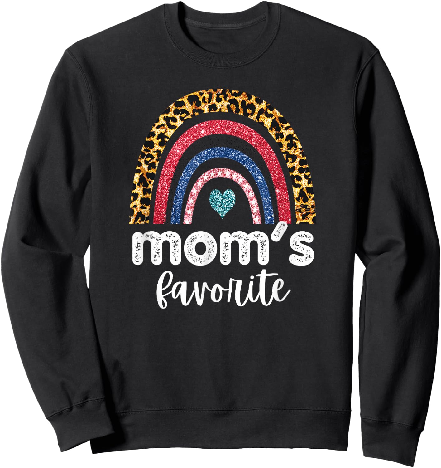 Mom's Favorite Rainbow Mother's Day Funny Child Sweatshirt - Sweatshirt | Black