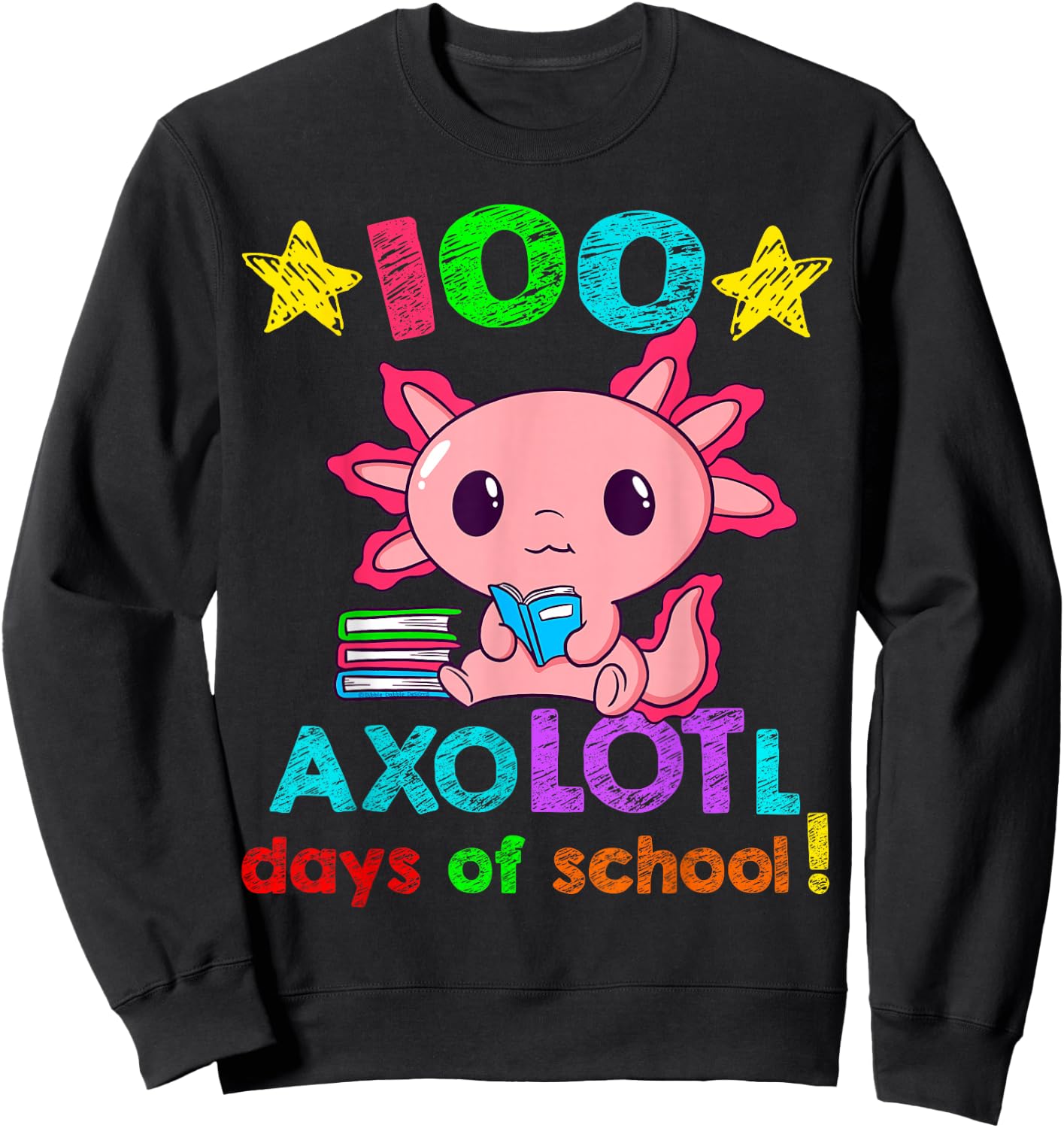 AxoLOTl Days of School Funny 100 Days of School Sweatshirt - Sweatshirt | Black