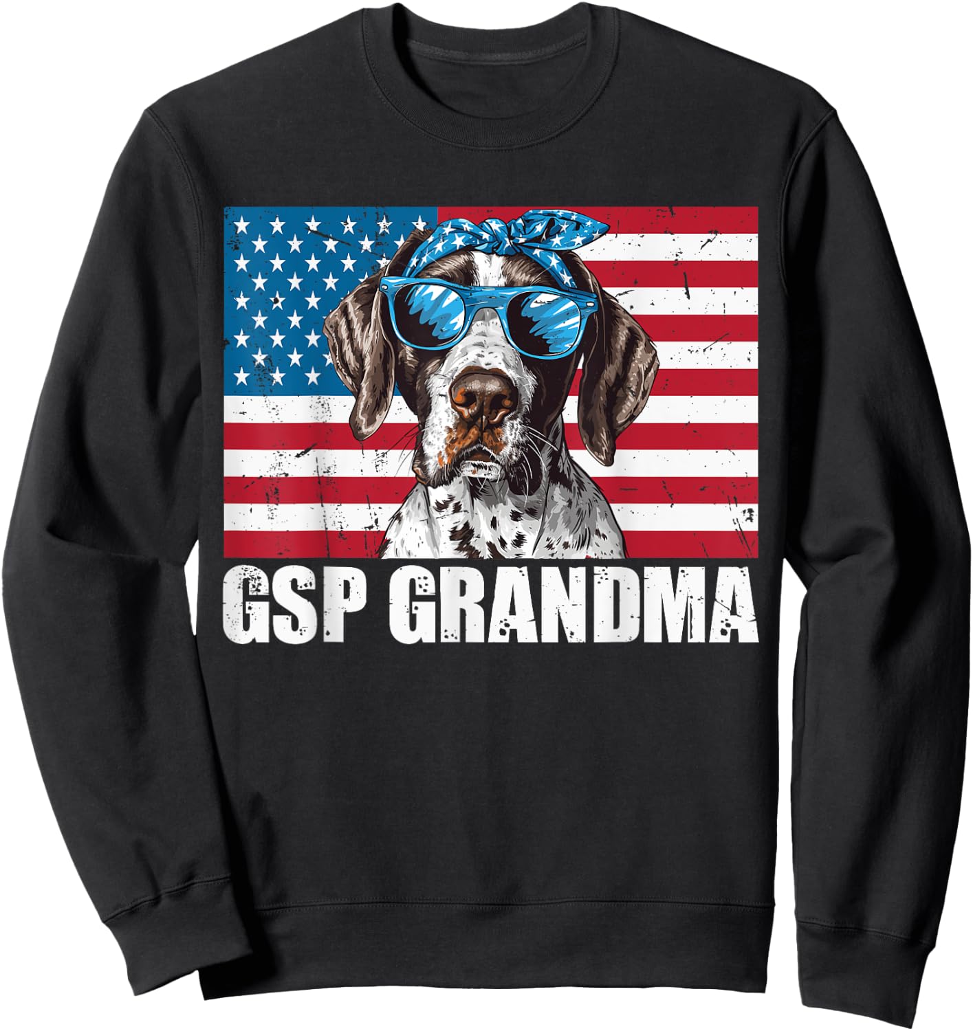 GSP Grandma German Shorthaired Pointer US Flag 4th of July Sweatshirt - Sweatshirt | Black