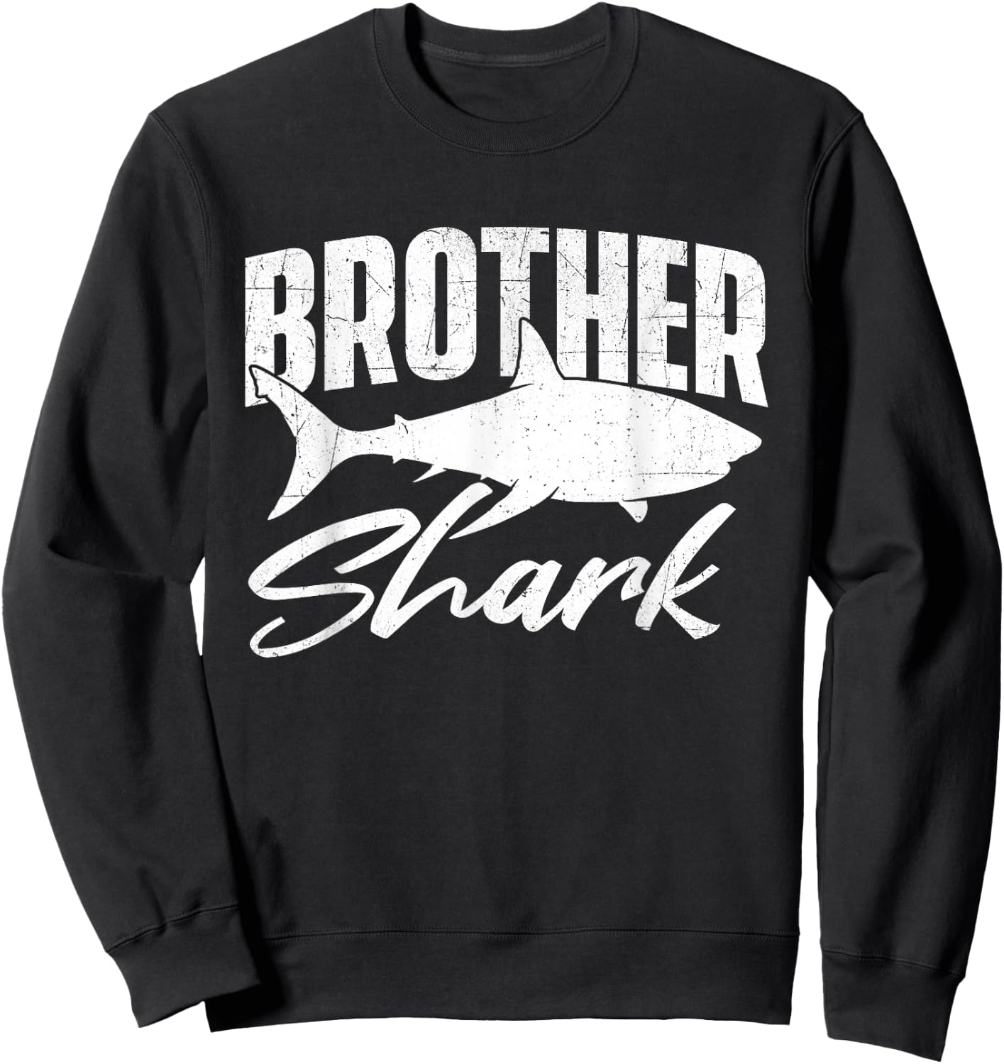 Brother Shark - Marine Biologist Wildlife Animal Ocean Lover Sweatshirt - Sweatshirt | Black