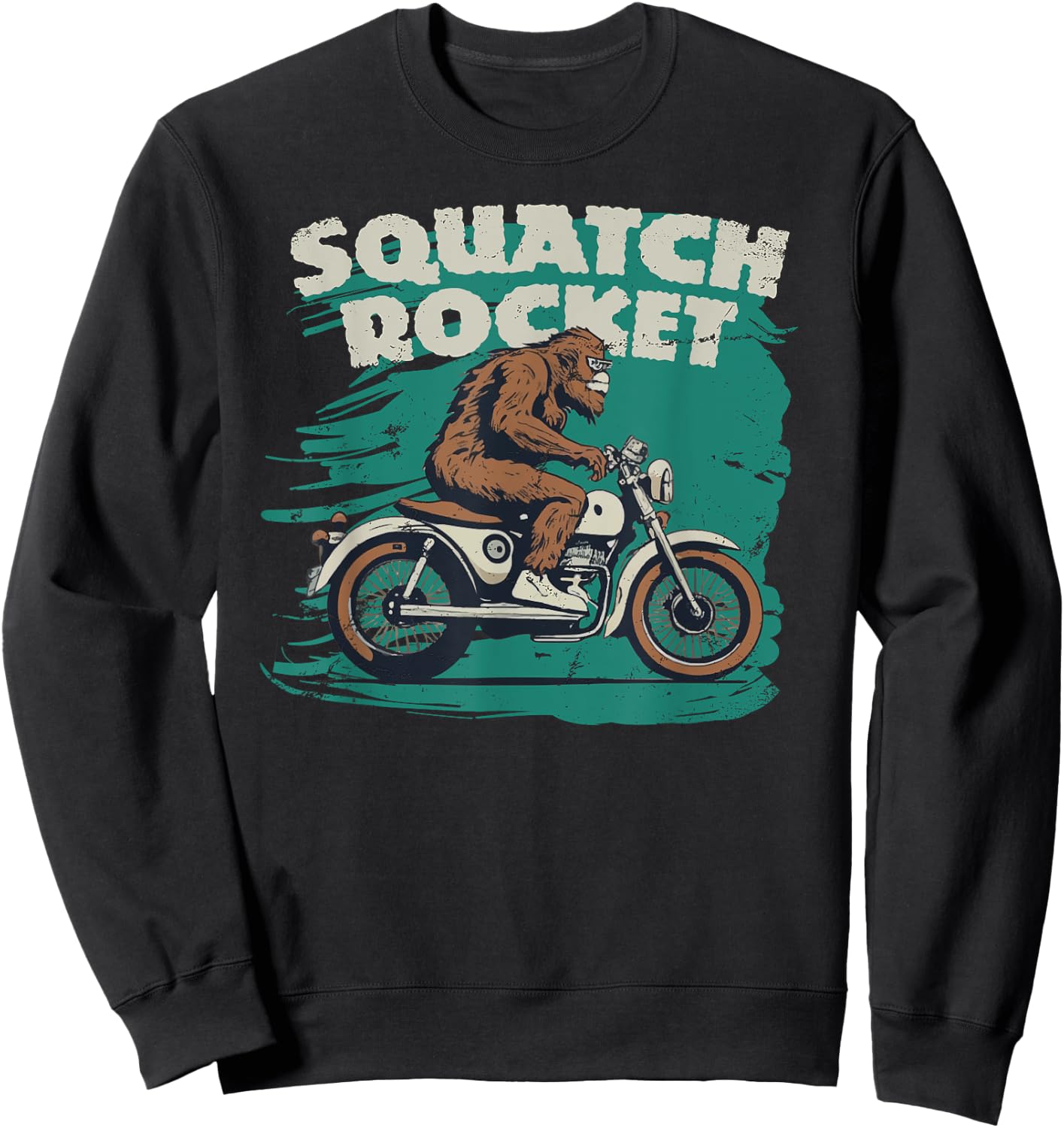 Sasquatch Motorcycle Rider Bigfoot Fan Crotch Squatch Rocket Sweatshirt - Sweatshirt | Black