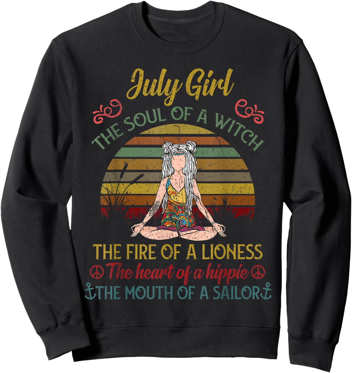 July Girl The Soul of A Witch Vintage July Birthday Gift Sweatshirt - Sweatshirt | Black