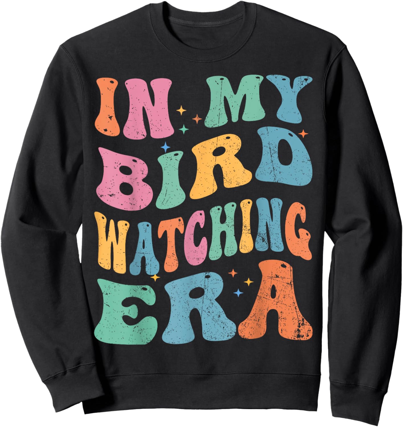Cute In My Bird Watching Era Funny Birds Lovers Sweatshirt - Sweatshirt | Black