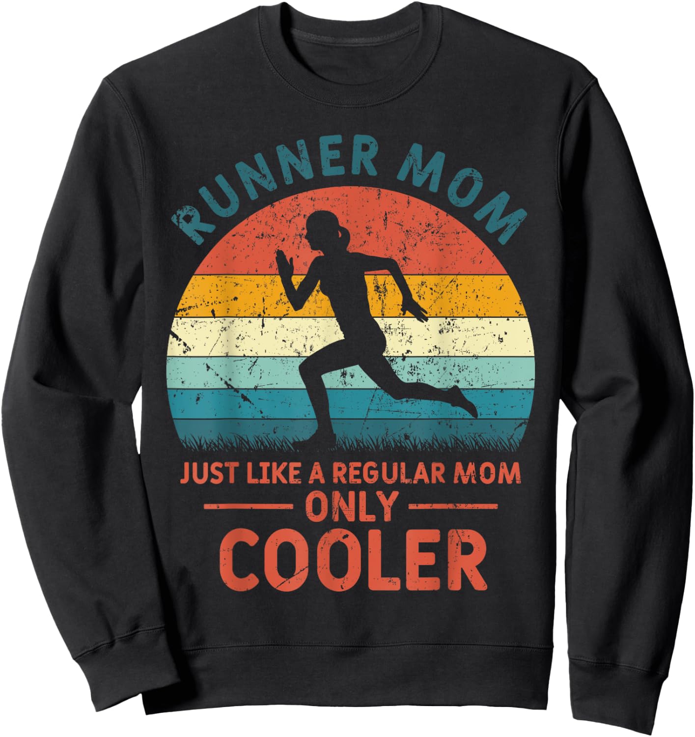 Runner Mom Funny Marathon Running Jogging Mother's Day Sweatshirt - Sweatshirt | Black