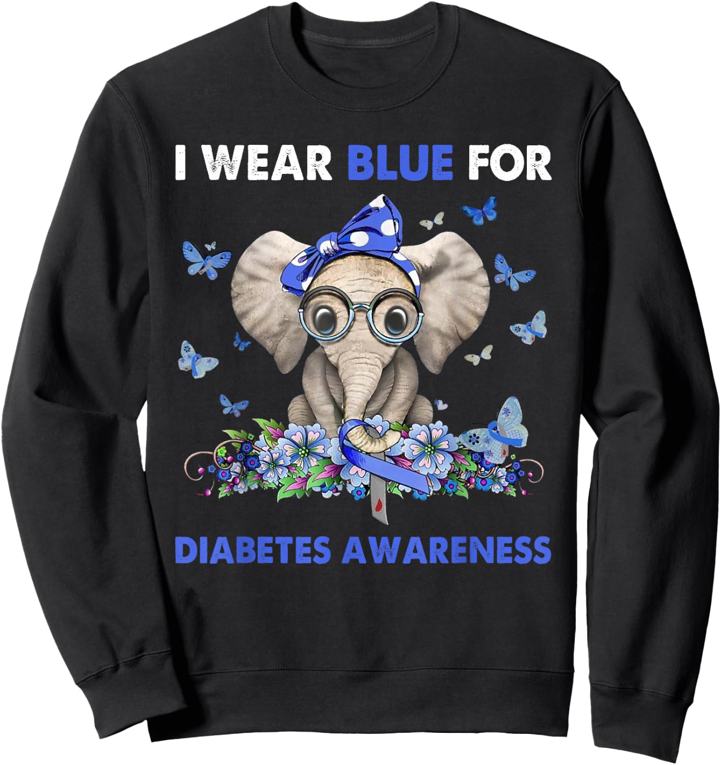 I wear blue for diabetes awareness elephants Sweatshirt - Sweatshirt | Black