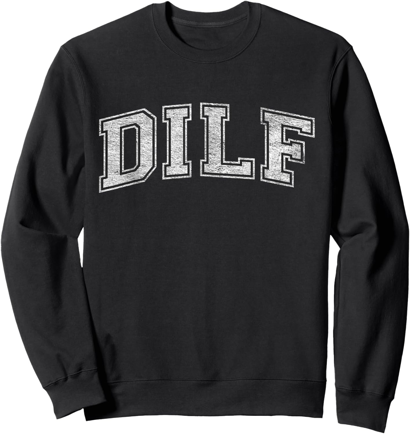 DILF Varsity Style DAD Older More Mature Men Sweatshirt - Sweatshirt | Black