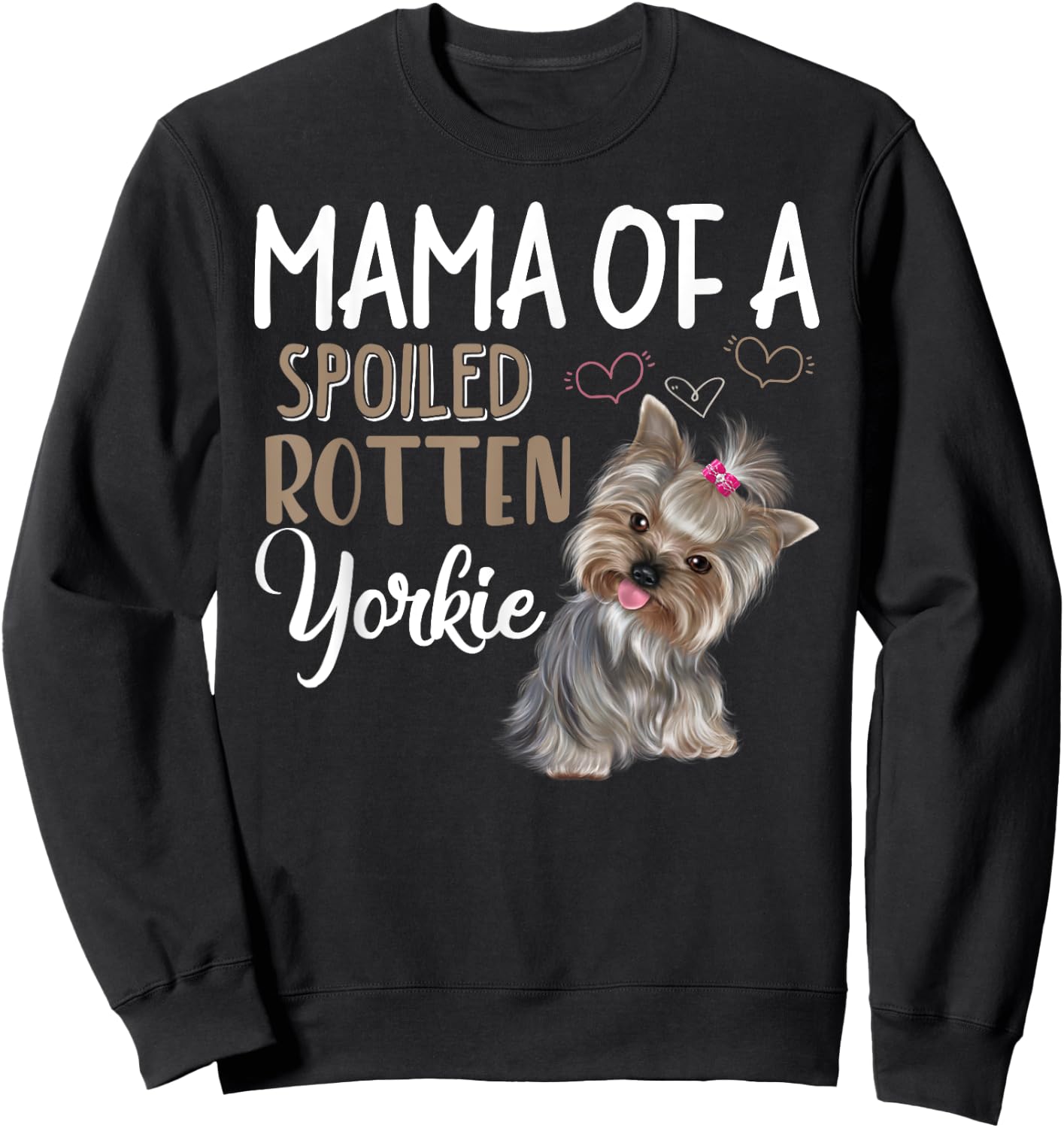 Yorkie Dog Shirt - Yorkie Mom, Dog Lover Gift Sweatshirt - Sweatshirt | Black