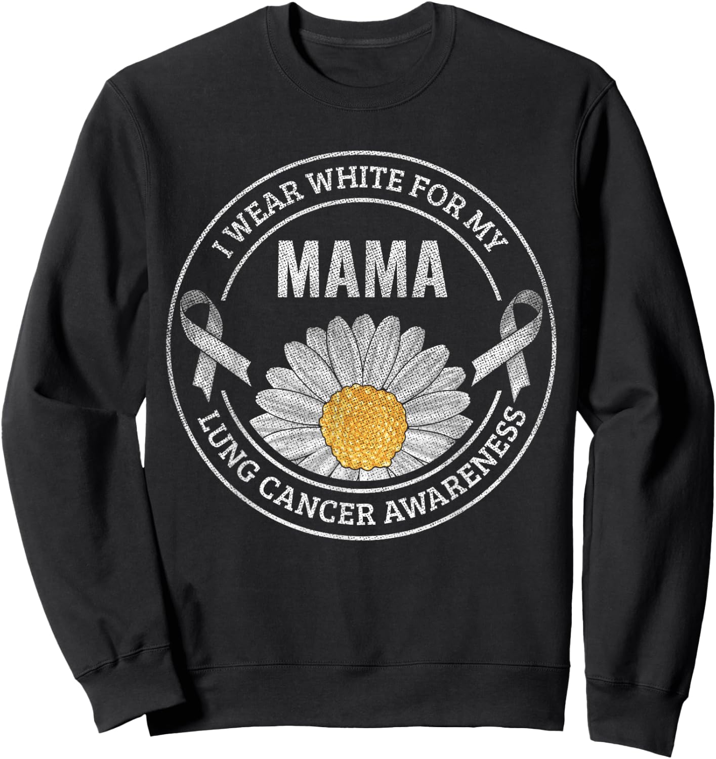 White Ribbon Mama Lung Cancer Awareness Gift Sweatshirt - Sweatshirt | Black