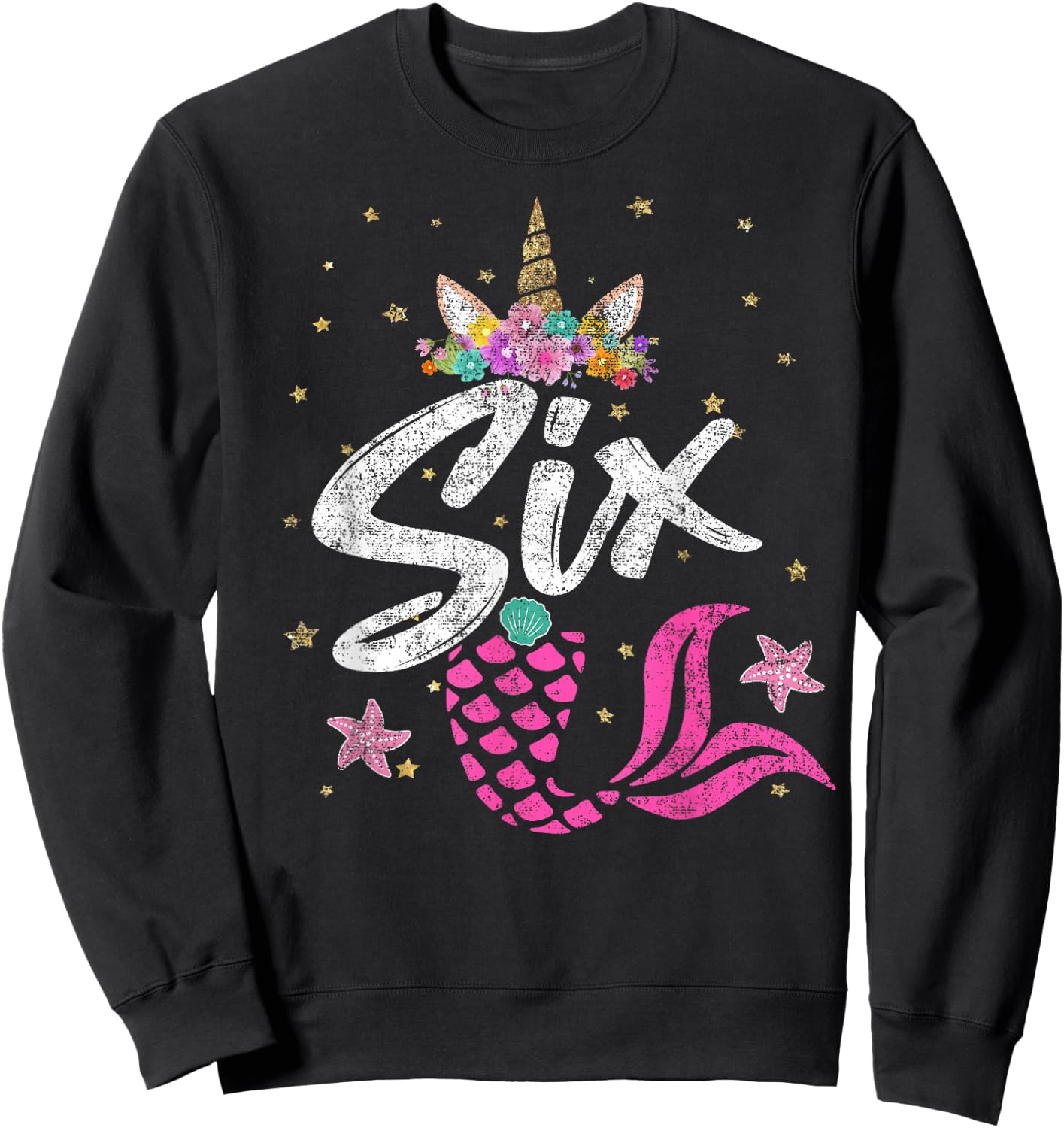6th Birthday Girl Unicorn Shirt Mermaid Tail 6 Years Old Sweatshirt - Sweatshirt | Black