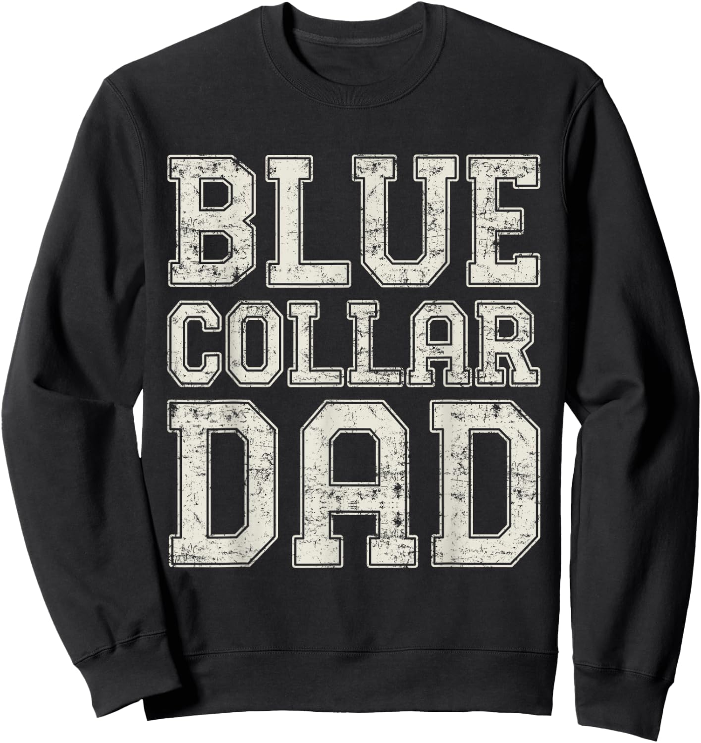 Blue collar Dad Electrician Dad Worker Dad Blue Collar Sweatshirt - Sweatshirt | Black