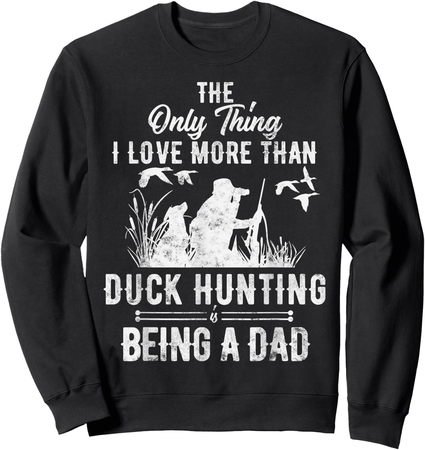 Funny Duck Hunting with Dad Dog Gift Duck Hunting Sweatshirt - Sweatshirt | Black