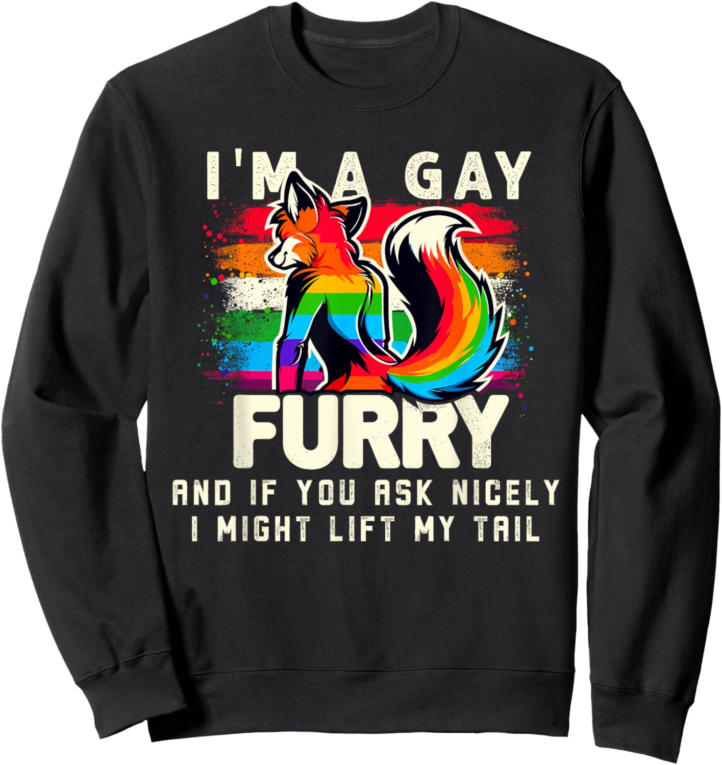 I'm A Gay Furry Rainbow Fox Wolf Fursona Fandom Pride Month Sweatshirt - Sweatshirt | Black