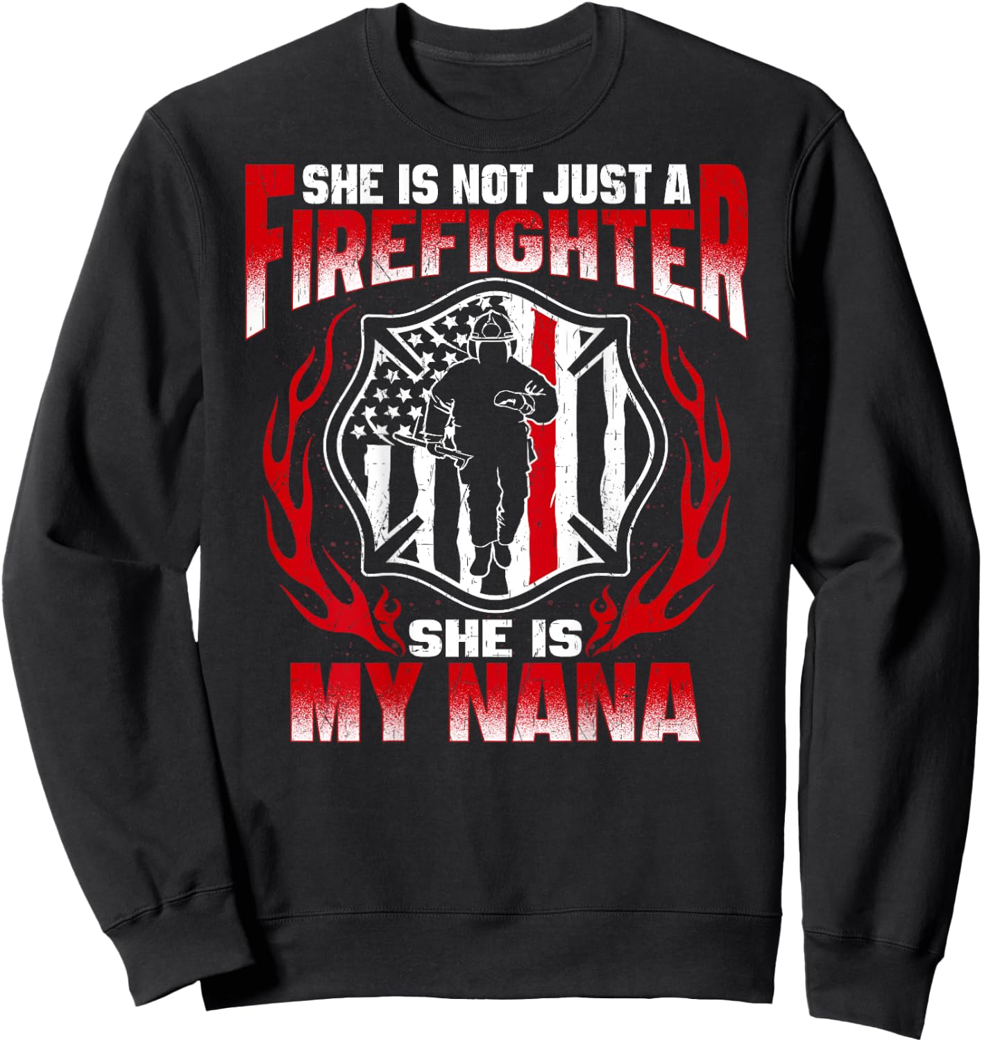 My Nana Is A Firefighter Hero Fire Granddaughter Grandson Sweatshirt - Sweatshirt | Black