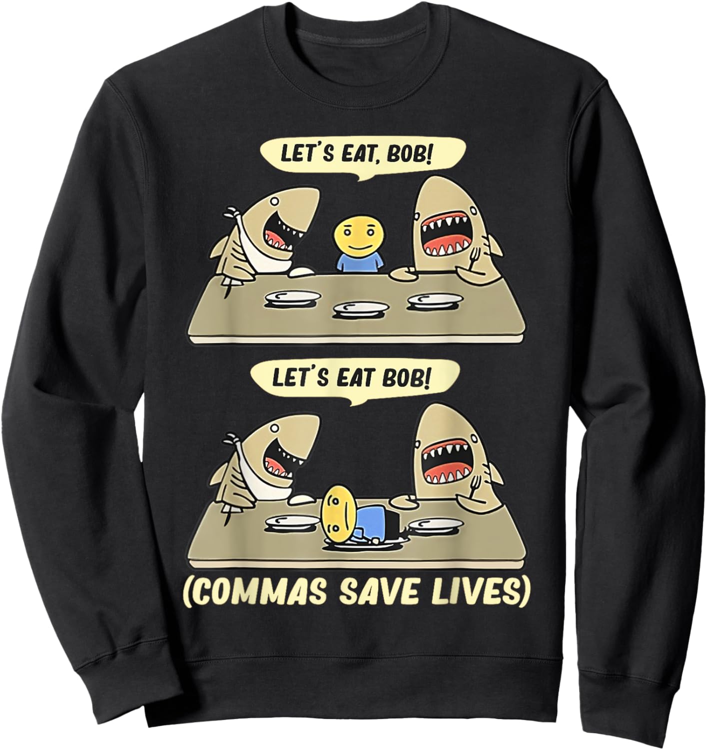 Shark Lets Eat Funny English Grammar Commas Punctuation Sweatshirt - Sweatshirt | Black
