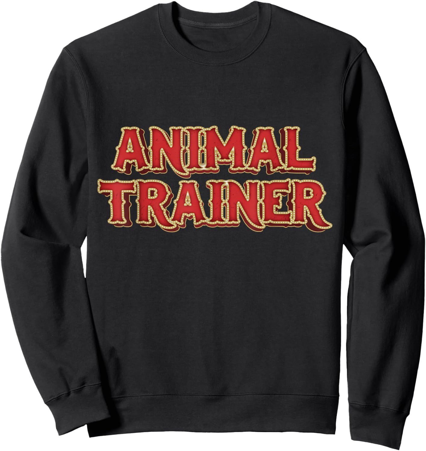 Animal Trainer Funny Circus Staff Costome Theme Party Sweatshirt - Sweatshirt | Black