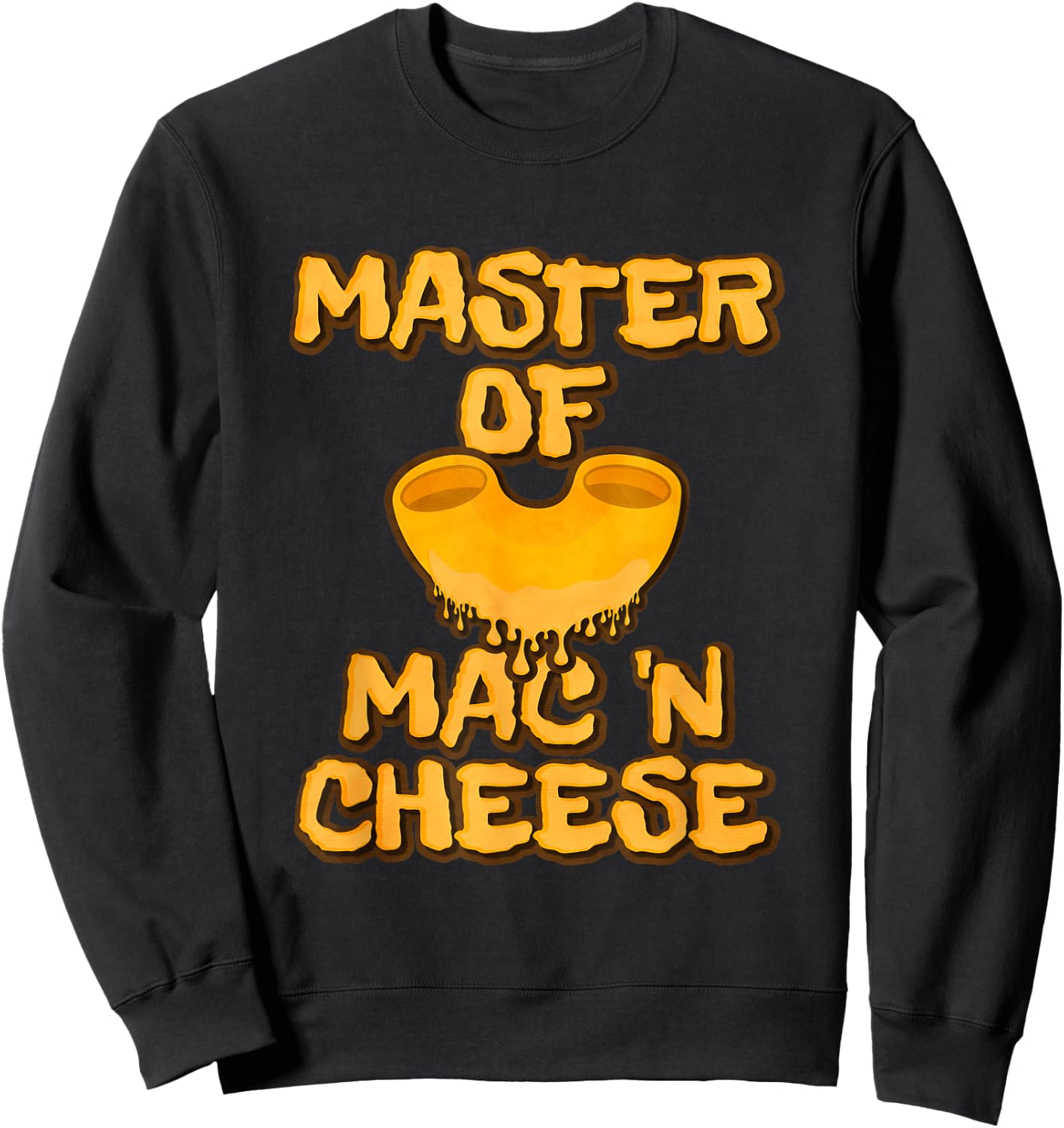 Master Of Mac N Cheese Shirt Funny Grilled Cheese Sweatshirt - Sweatshirt | Black