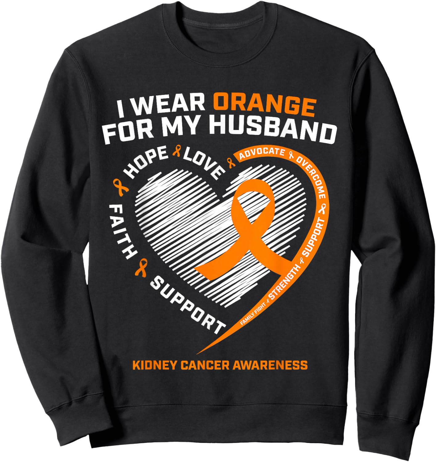 Family Husband Kidney Cancer Awareness Gifts Men Women Wife Sweatshirt - Sweatshirt | Black
