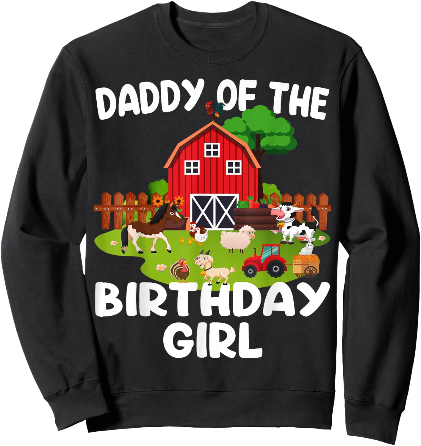 Barnyard Birthday Farm Animals Dad Birthday Girl Sweatshirt - Sweatshirt | Black