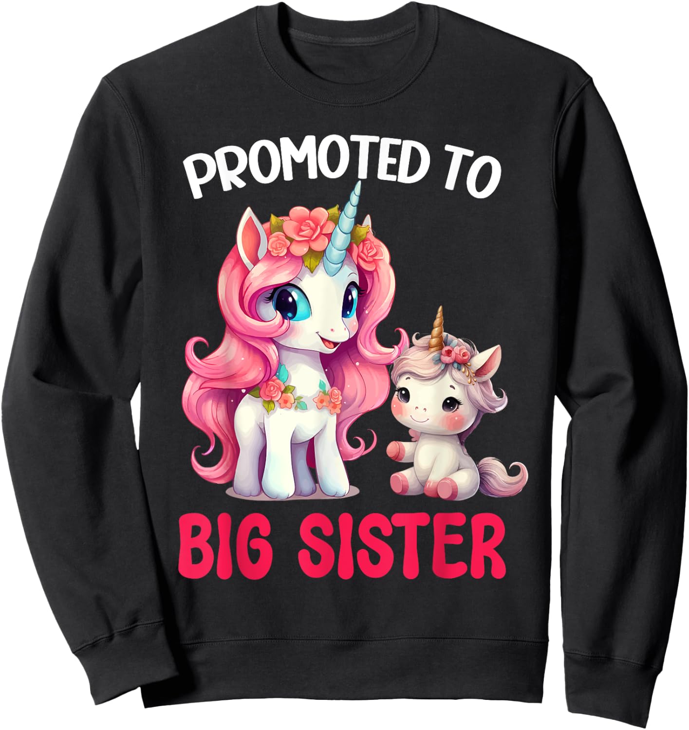 Promoted to Big Sister Girls Cute Unicorn Older Sister Sweatshirt - Sweatshirt | Black