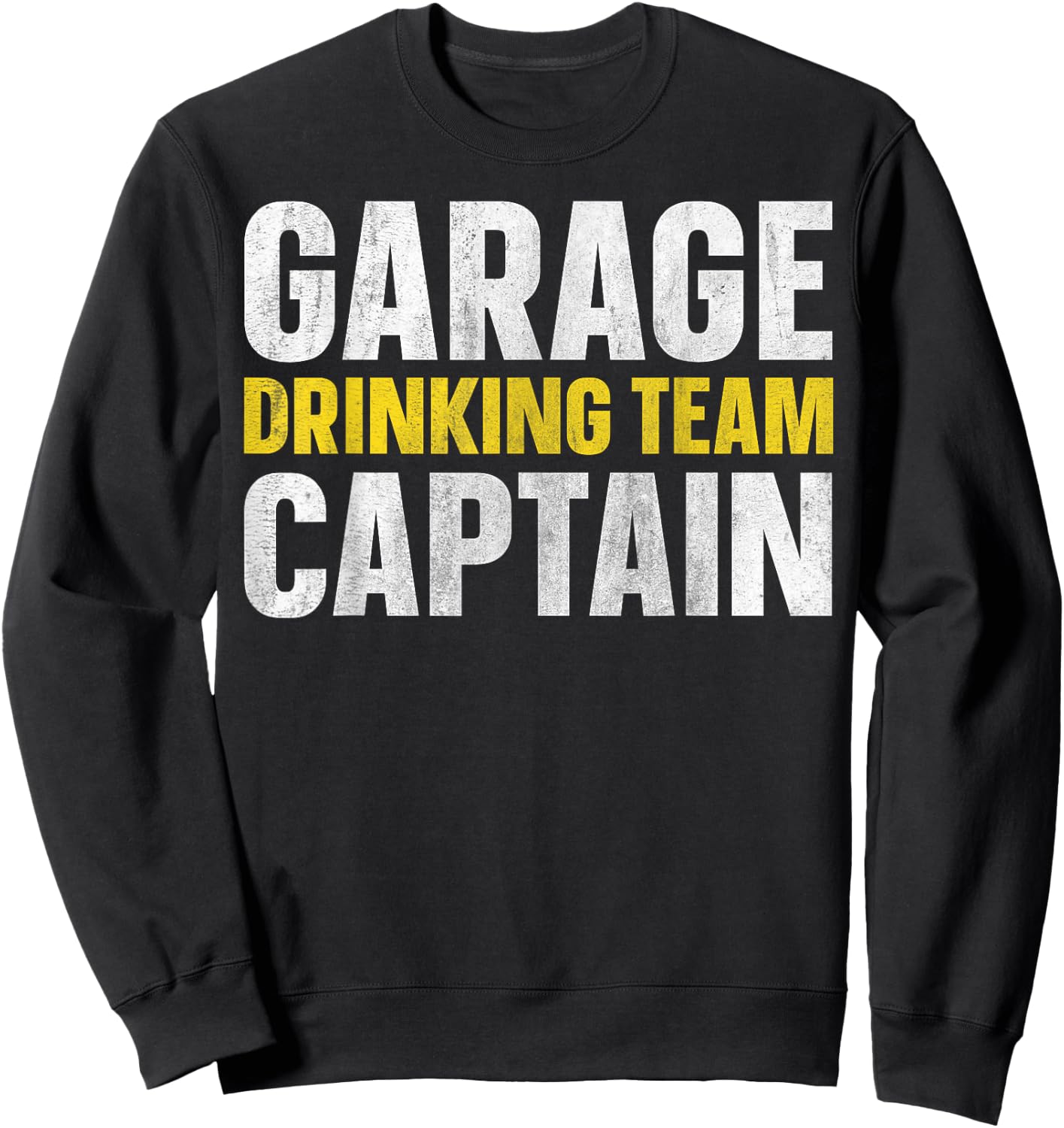Garage Drinking Team Captain Sweatshirt - Sweatshirt | Black