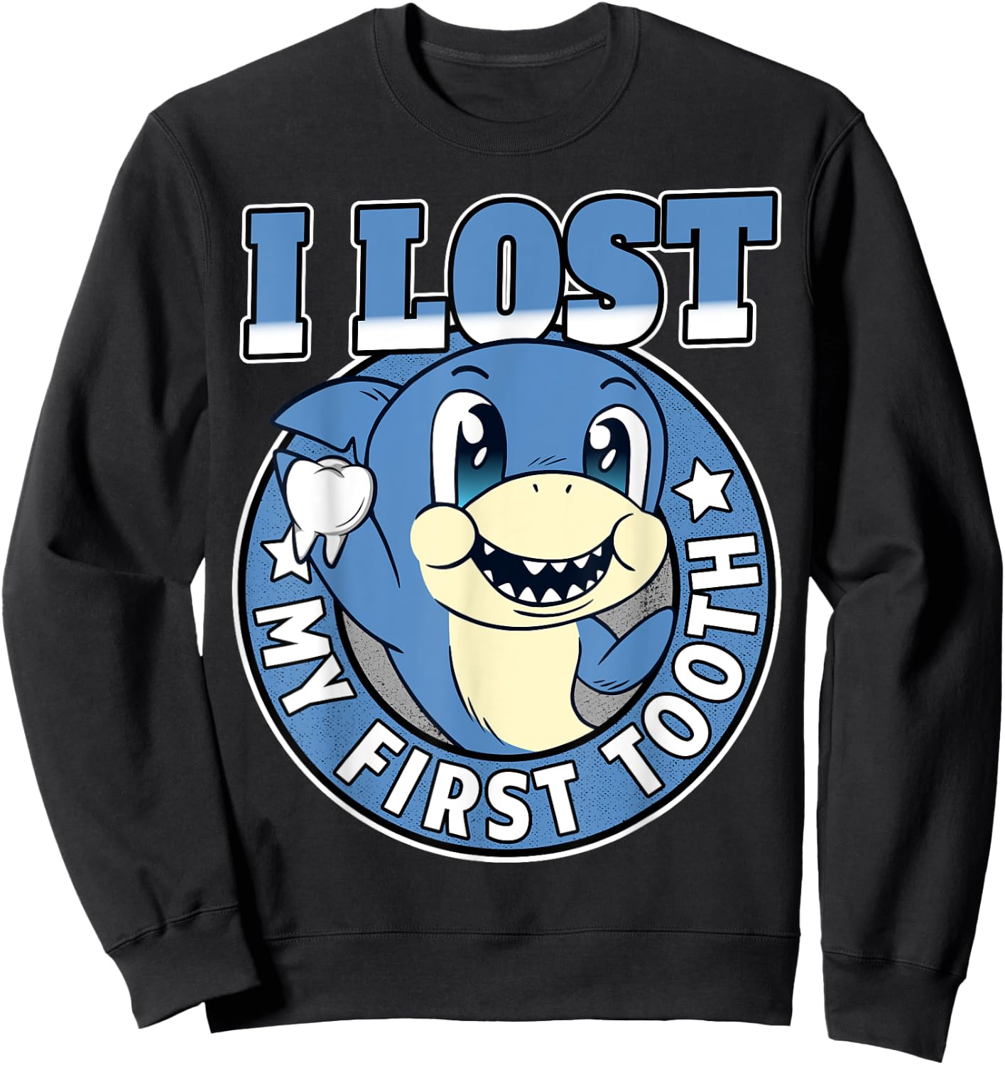 Tooth Fairy Teeth Out Boys Funny Shark I Lost My First Tooth Sweatshirt - Sweatshirt | Black