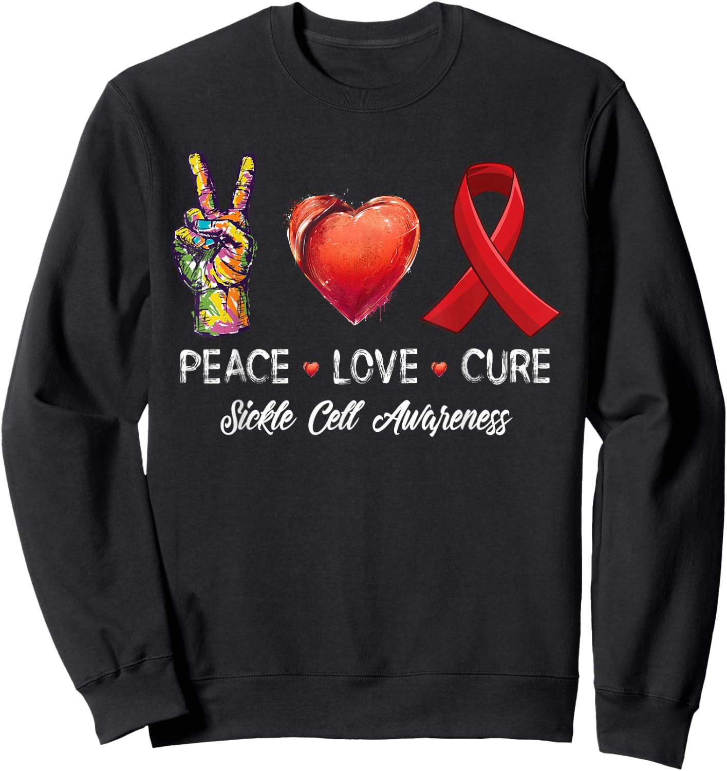 Peace Love Cure Sickle Cell Awareness Men Women Kids Sweatshirt - Sweatshirt | Black