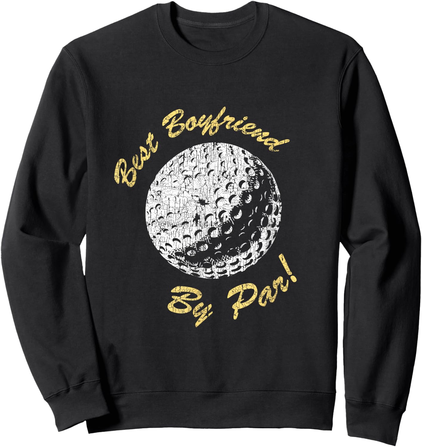 Best Boyfriend By Par Funny Golf Lover Gifts Golfer Pun Sweatshirt - Sweatshirt | Black