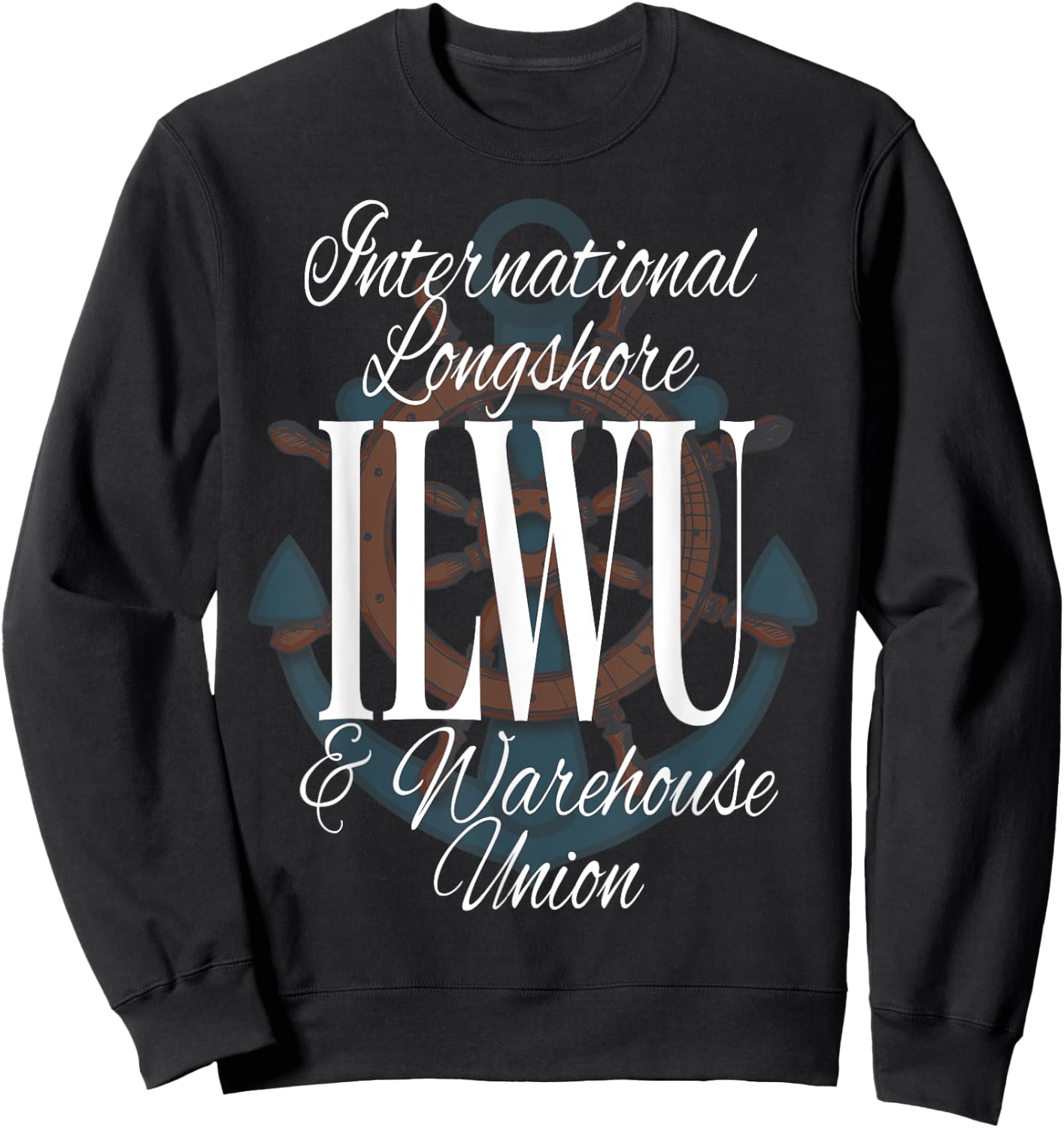 ILWU International Longshore Warehouse Union Wheel Anchor Sweatshirt - Sweatshirt | Black