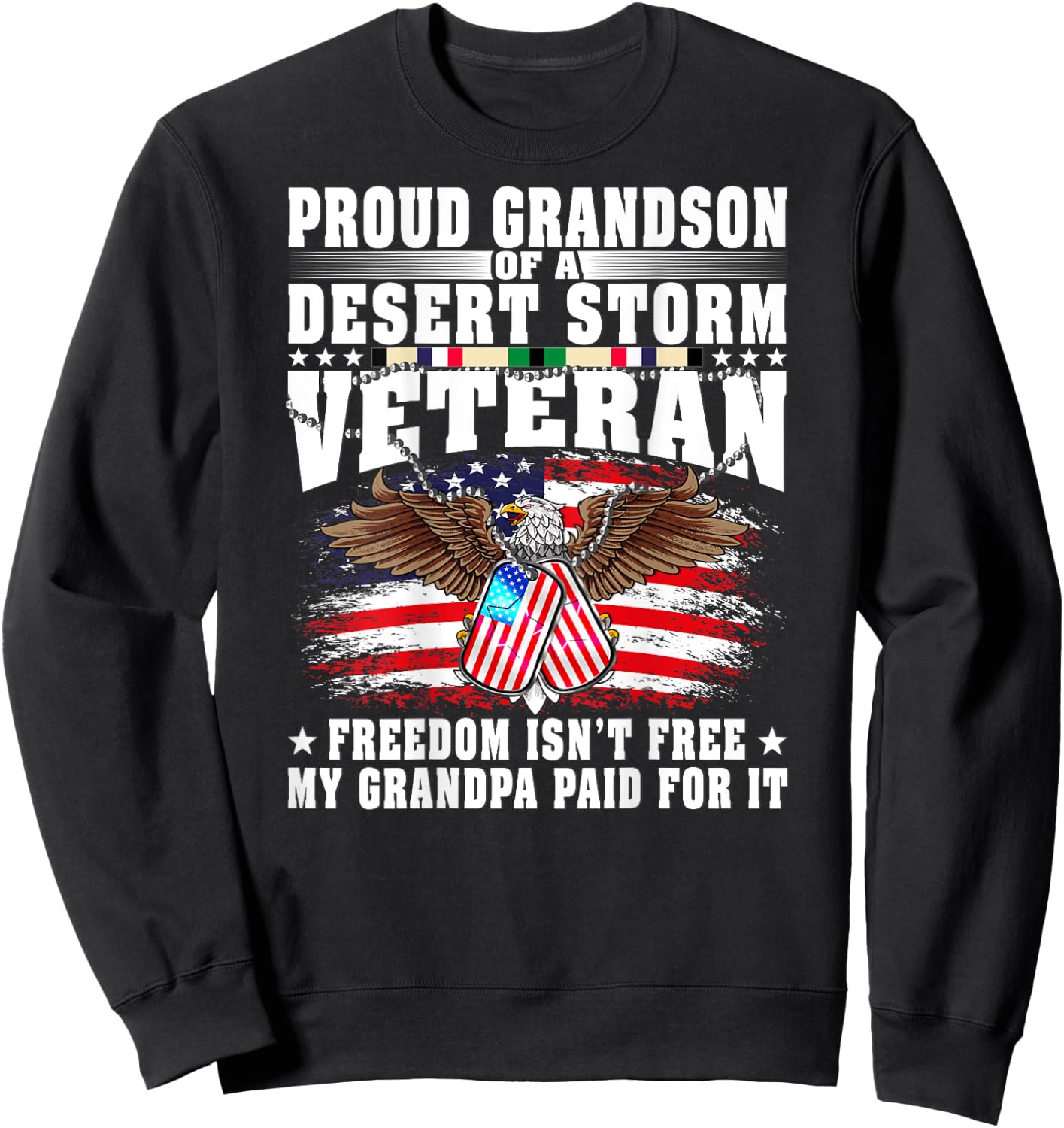 Proud Grandson Of Desert Storm Veteran Military Vet's Family Sweatshirt - Sweatshirt | Black