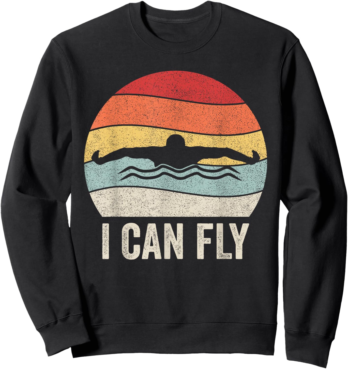 Retro I Can Fly Swimming Team Shirt Swim Coach Swimmer Gift Sweatshirt - Sweatshirt | Black