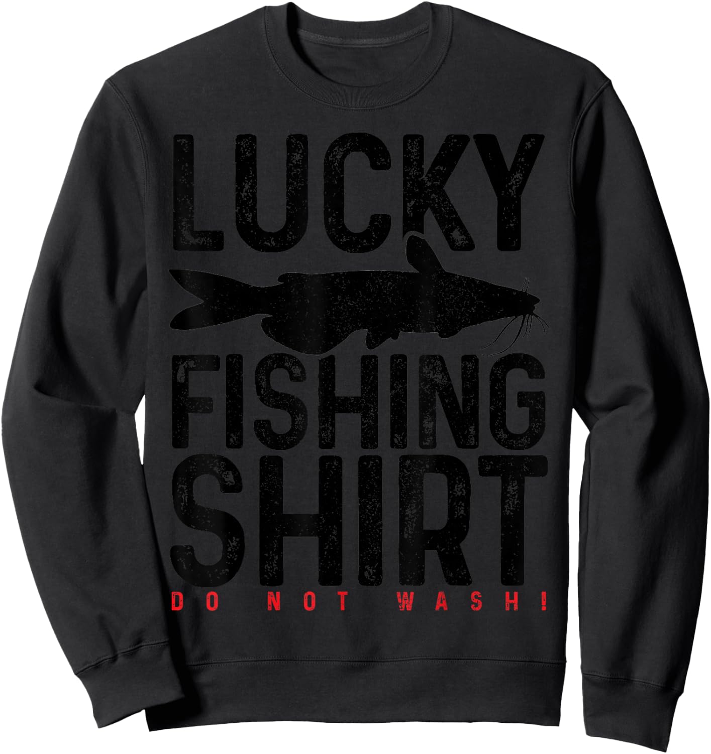 Catfish Fishing Funny Catfish Fishing Gift Lucky Charm Sweatshirt - Sweatshirt | Black