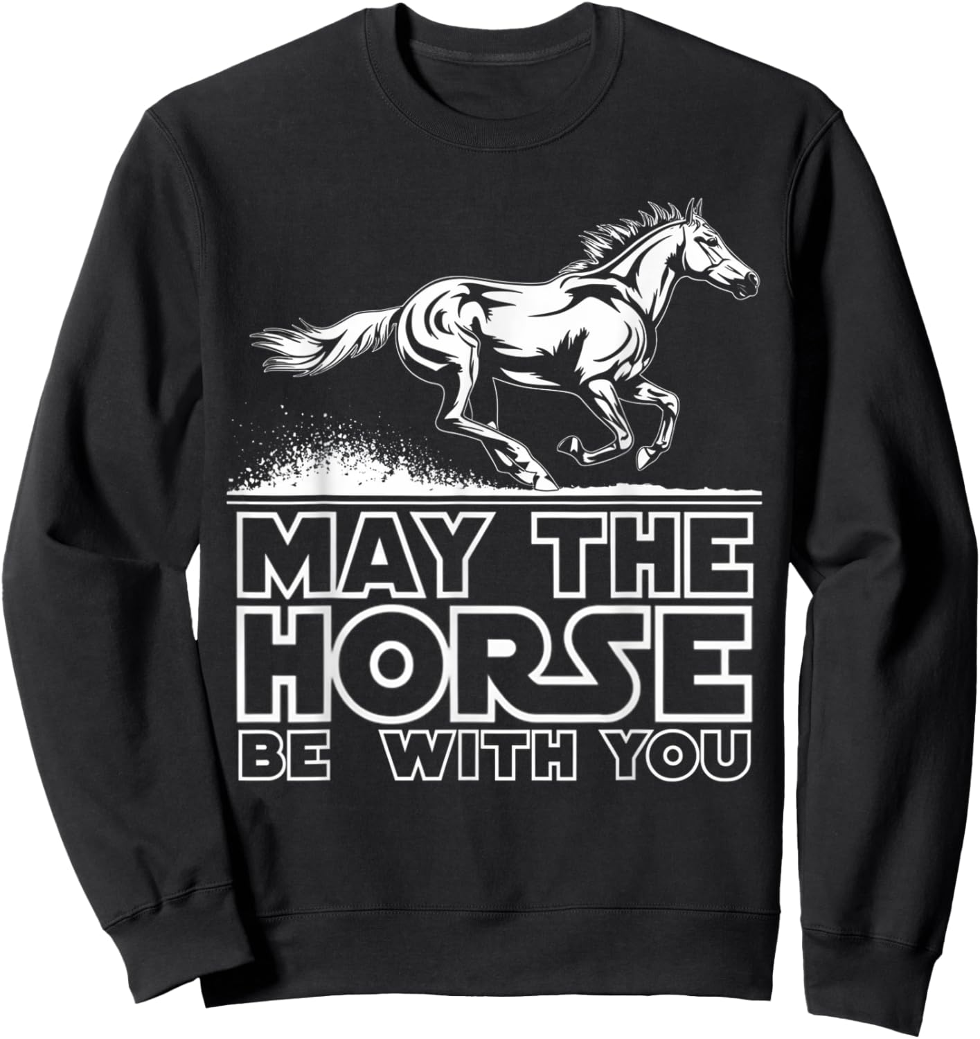 Funny Horse be with you Funny Girls Horse Gifts Horse Show Sweatshirt - Sweatshirt | Black