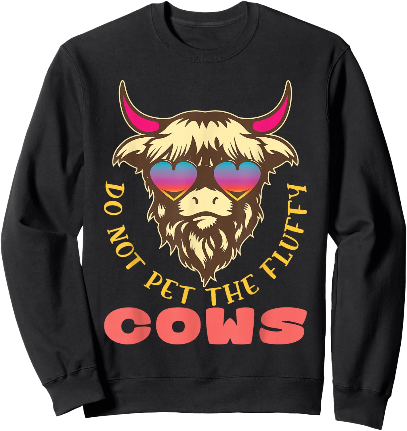 Retro Do Not Pet The Fluffy Cows Vintage Bison Buffalo Sweatshirt - Sweatshirt | Black