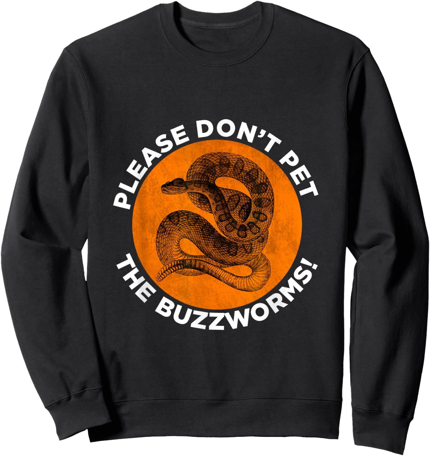 Funny Don't Pet The Buzzworms Rattlesnake Sweatshirt - Sweatshirt | Black