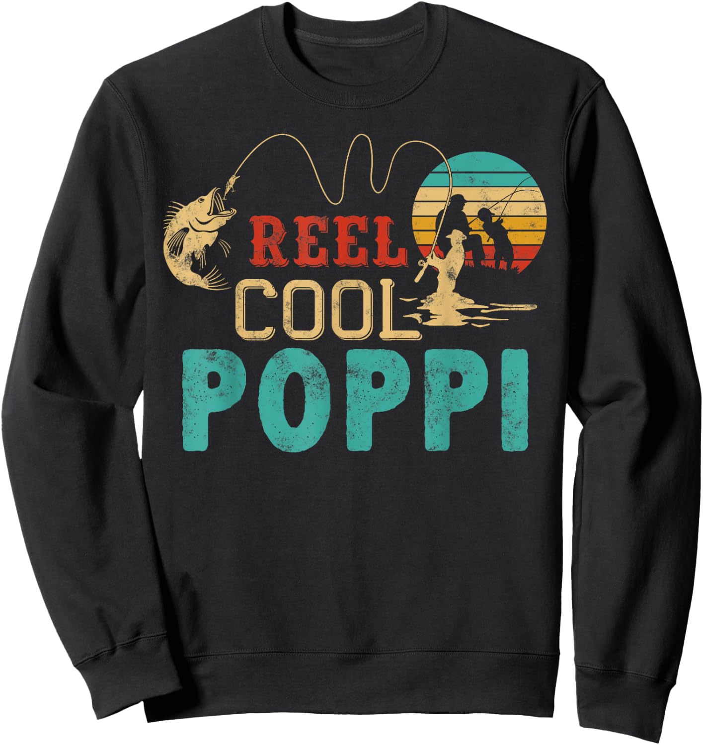 Fishing Reel Cool Poppi Father’s day gift Fisherman Poppi Sweatshirt - Sweatshirt | Black