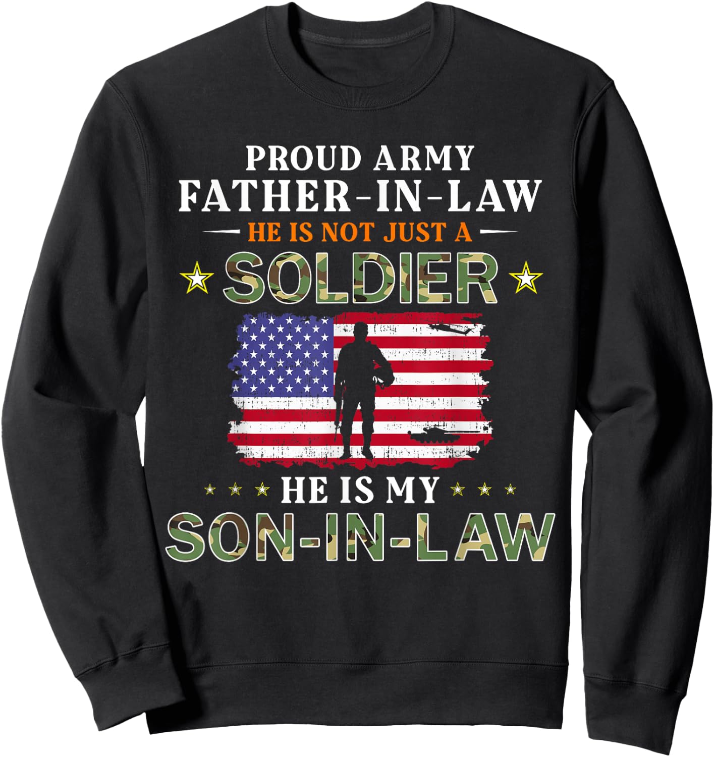 My Son-In-Law Is A Soldier Hero-Proud Army Father-In-Law Sweatshirt - Sweatshirt | Black