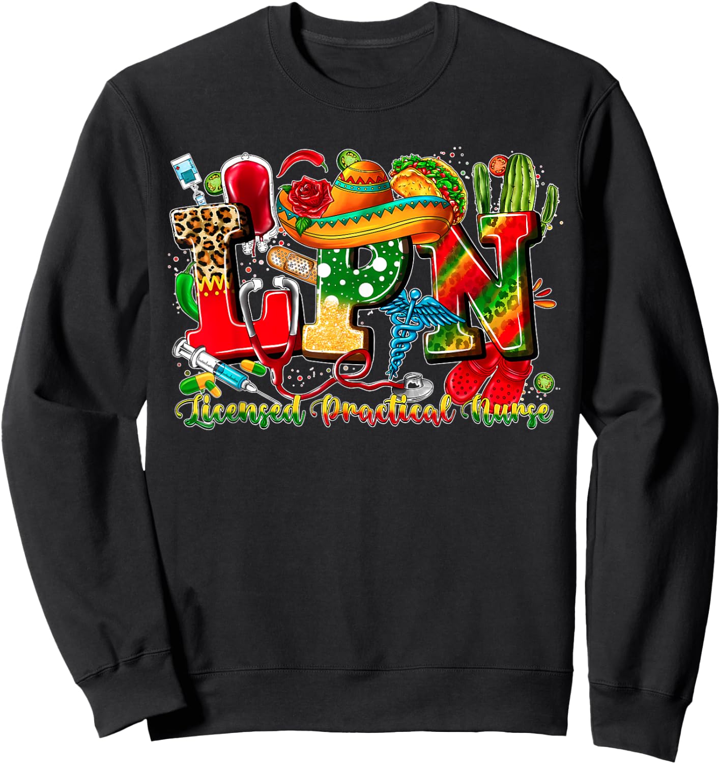 LPN Licensed Practical Nurse Cinco de Mayo Mexican Nursing Sweatshirt - Sweatshirt | Black