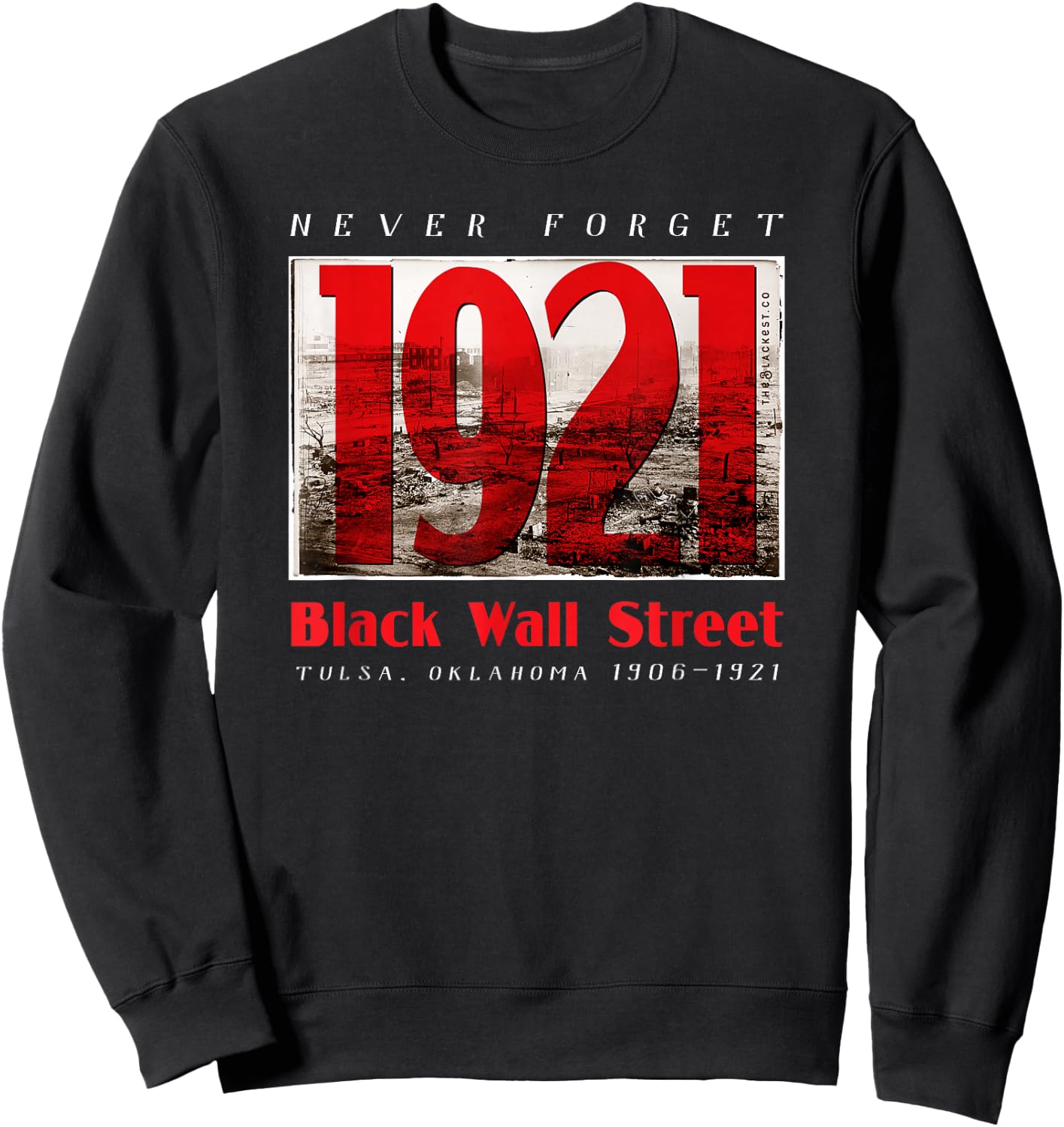 Black Wall Street 1921 Greenwood Tulsa Black History Sweatshirt - Sweatshirt | Black
